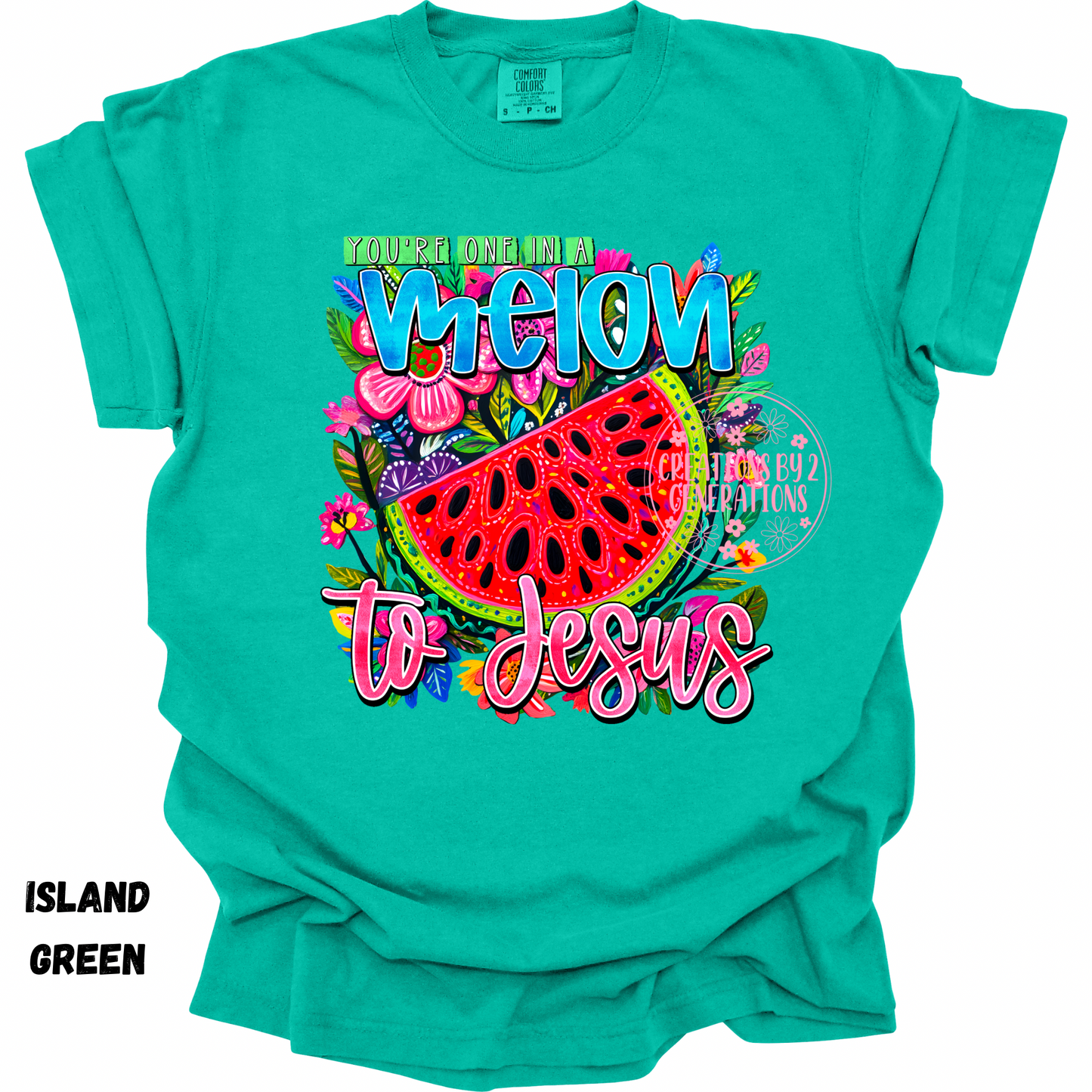 YOU’RE ONE IN A MELON TO JESUS PRINT