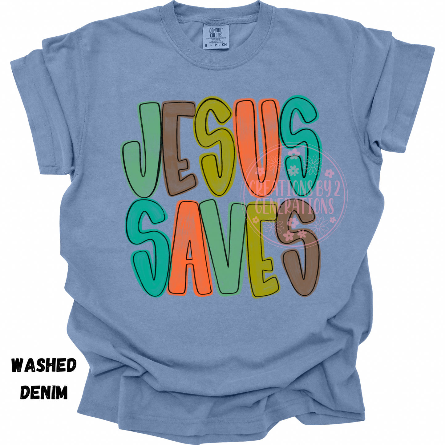 JESUS SAVES EARTHY COLORS PREORDER