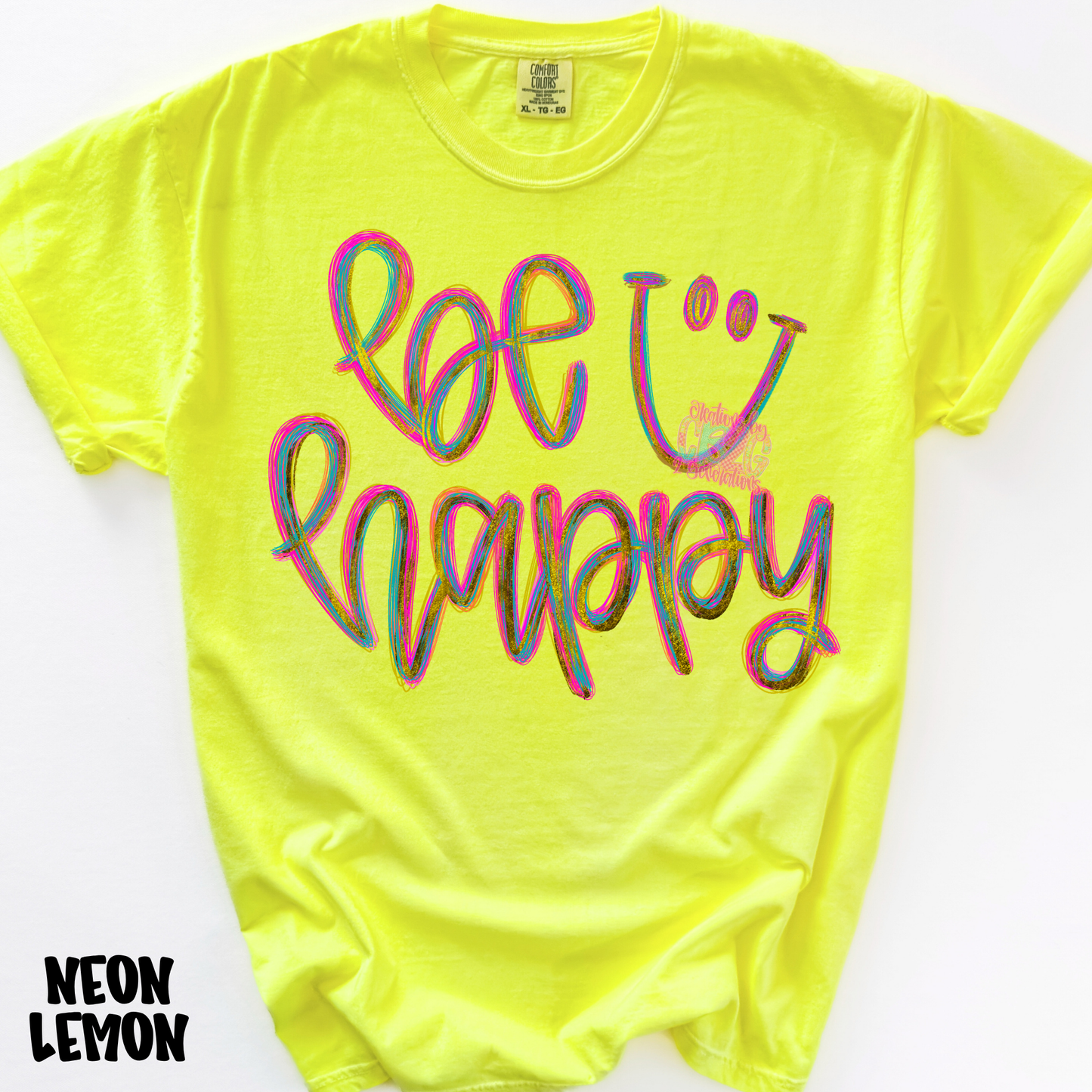 BE HAPPY COLORFUL CURSIVE WITH SMILEY PREORDER