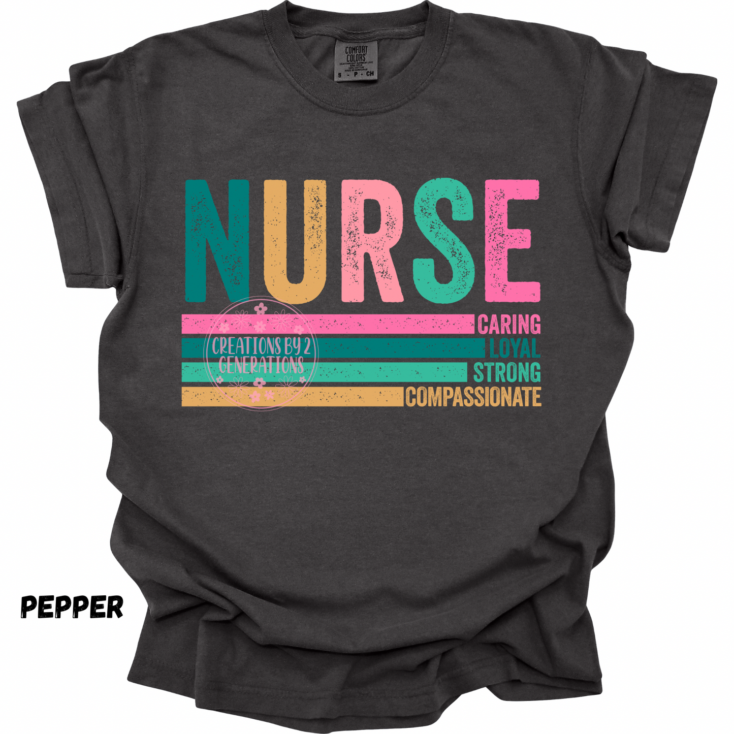 NURSE CARING LOYAL STRONG COMPASSIONATE PREORDER