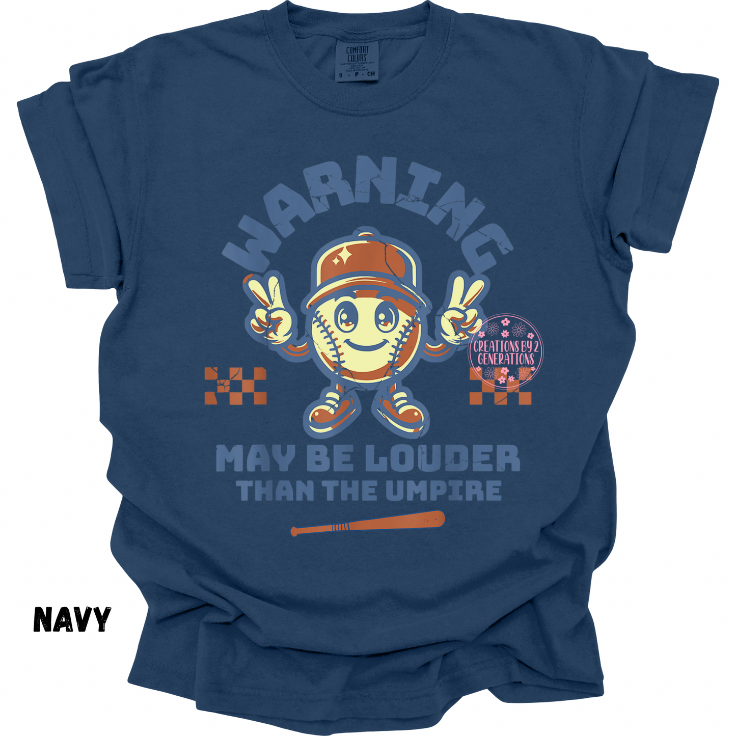 WARNING MAY BE LOUDER THAN THE UMPIRE SOFTBALL PRINT