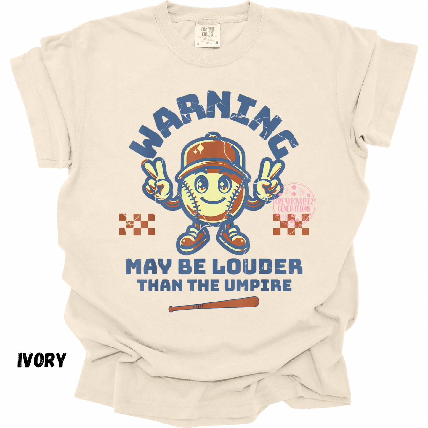 WARNING MAY BE LOUDER THAN THE UMPIRE SOFTBALL PRINT