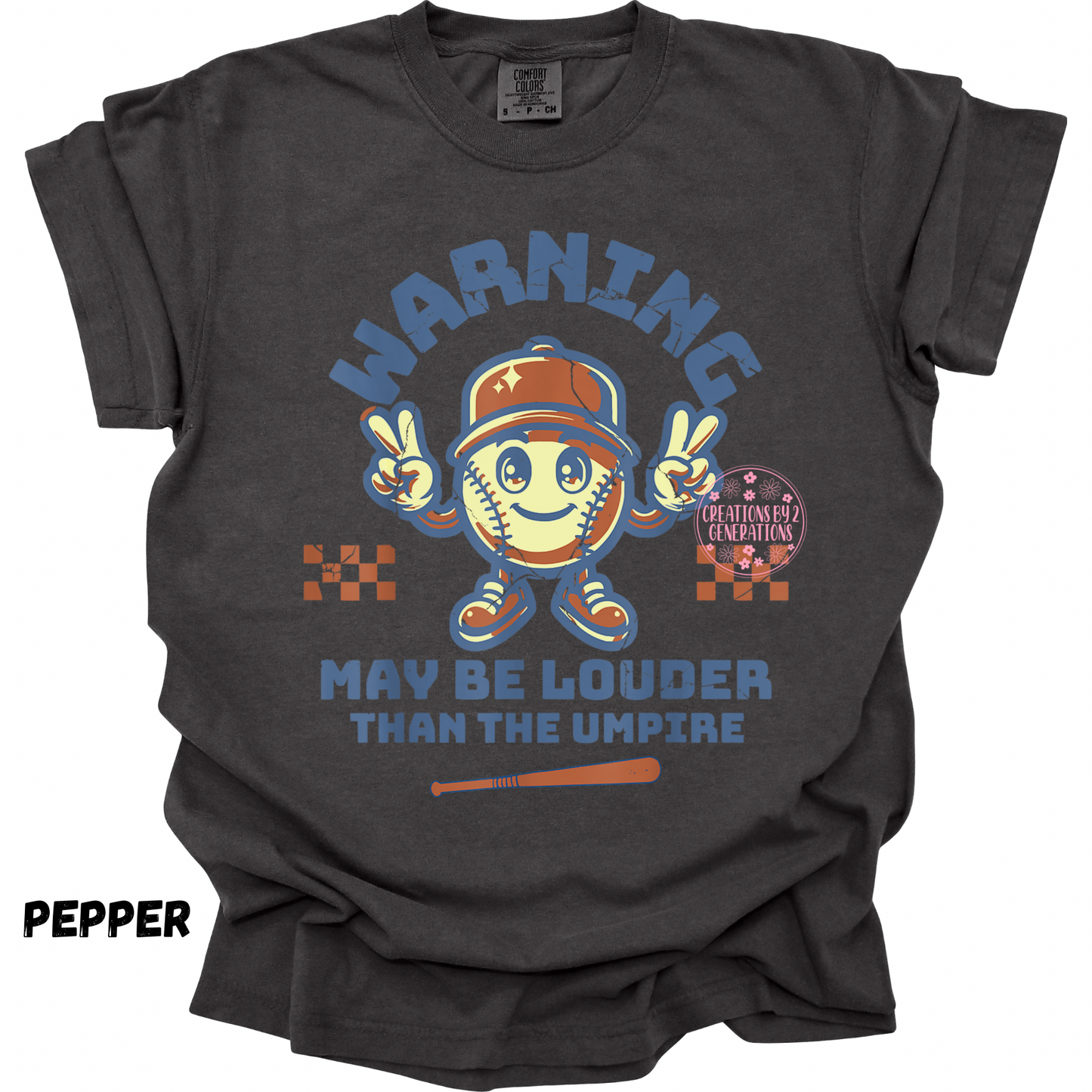 WARNING MAY BE LOUDER THAN THE UMPIRE SOFTBALL PRINT