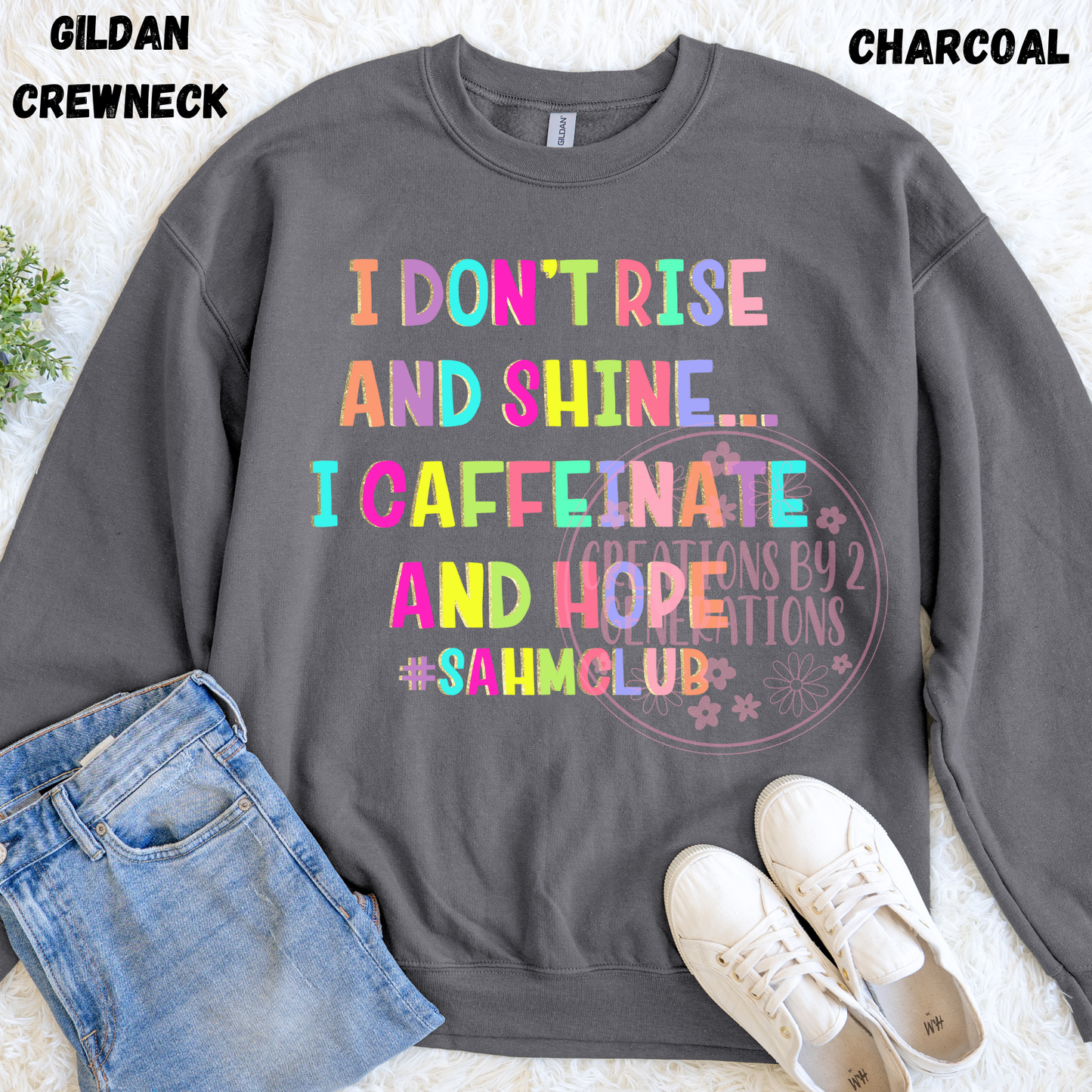 I DON’T RISE AND SHINE… I CAFFEINATE AND HOPE