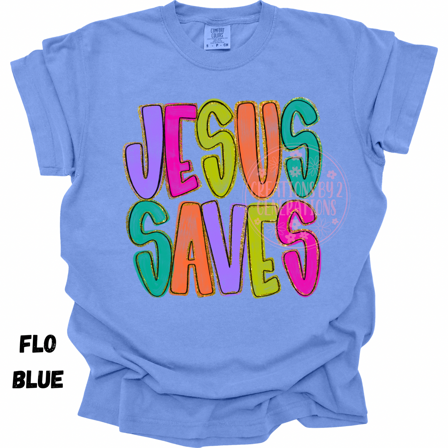 JESUS SAVES COLORFUL PREORDER