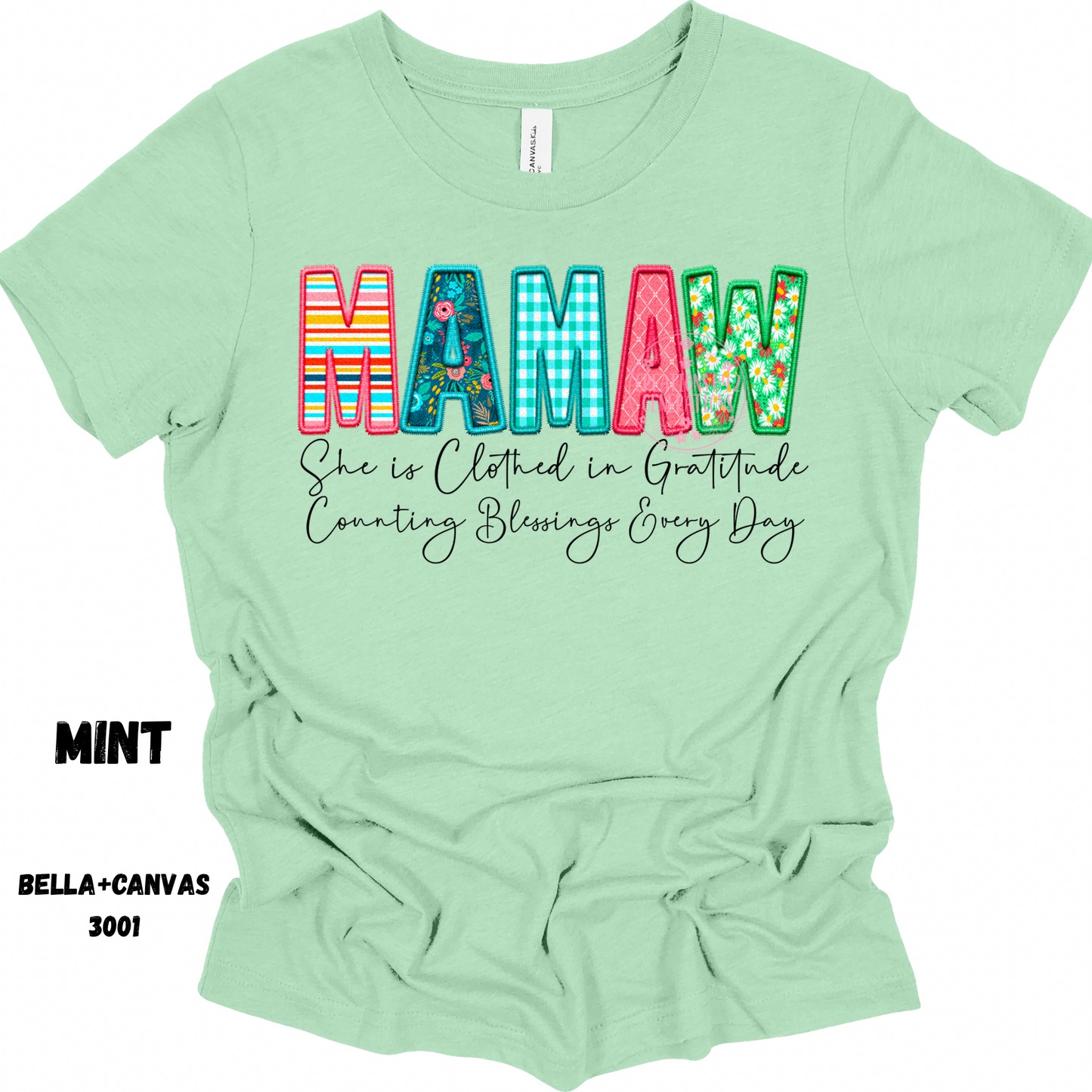 MAMAW SHE IS CLOTHED IN GRATITUDE PREORDER BELLA+CANVAS SS