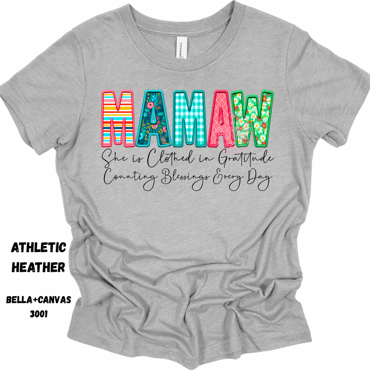 MAMAW SHE IS CLOTHED IN GRATITUDE PREORDER BELLA+CANVAS SS