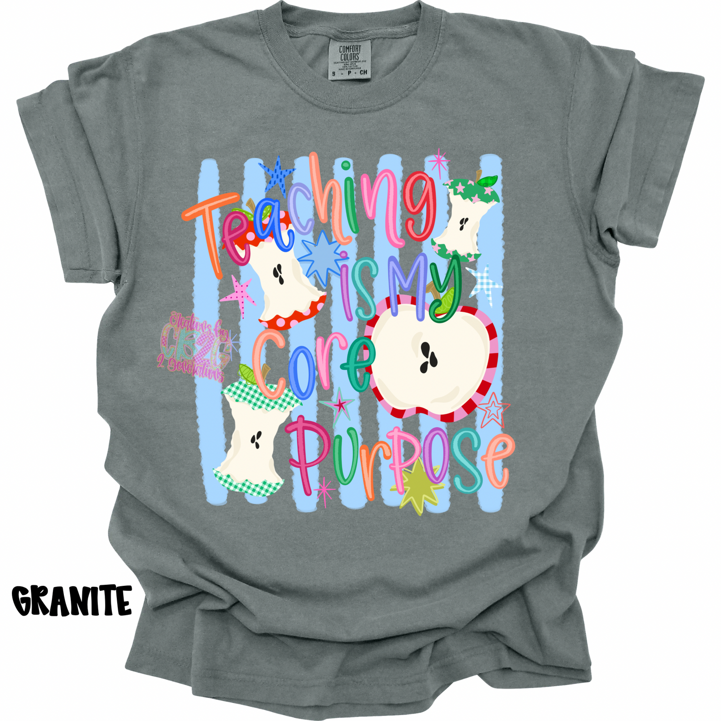 TEACHING IS MY CORE PURPOSE WITH STRIPES PREORDER
