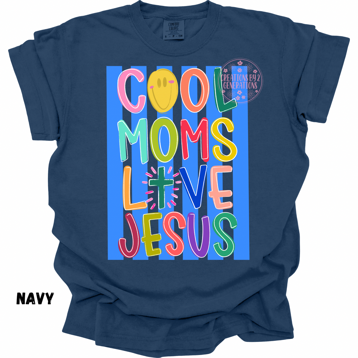 COOL MOMS LOVE JESUS PREORDER