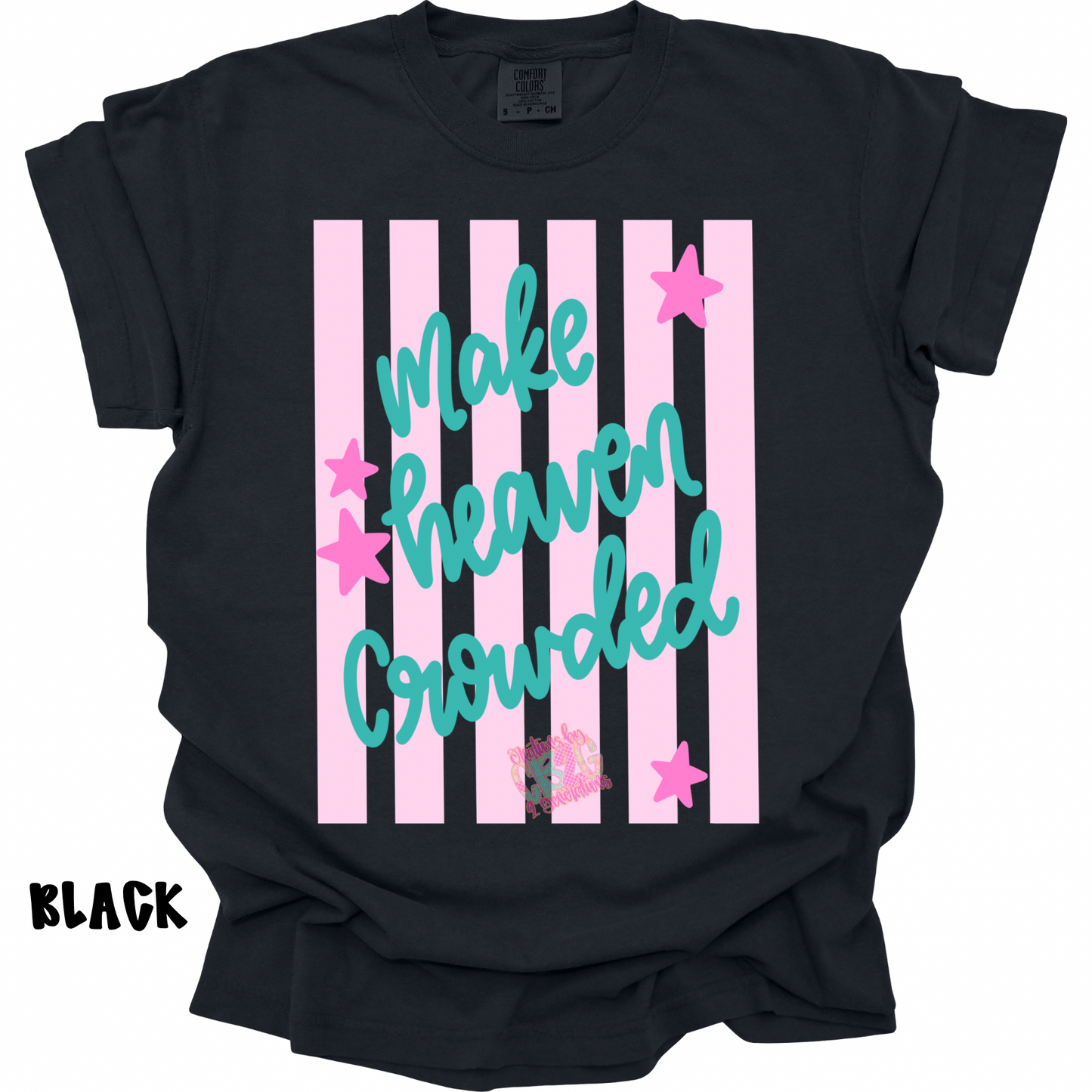 MAKE HEAVEN CROWDED WITH STRIPES PREORDER