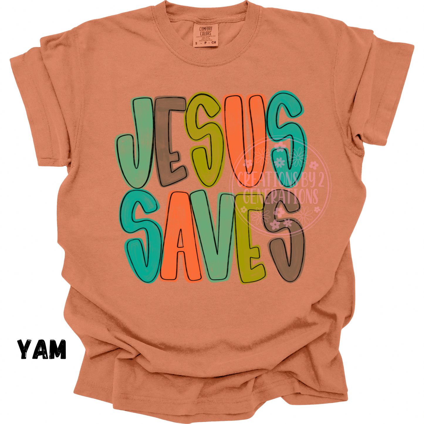 JESUS SAVES EARTHY COLORS PREORDER