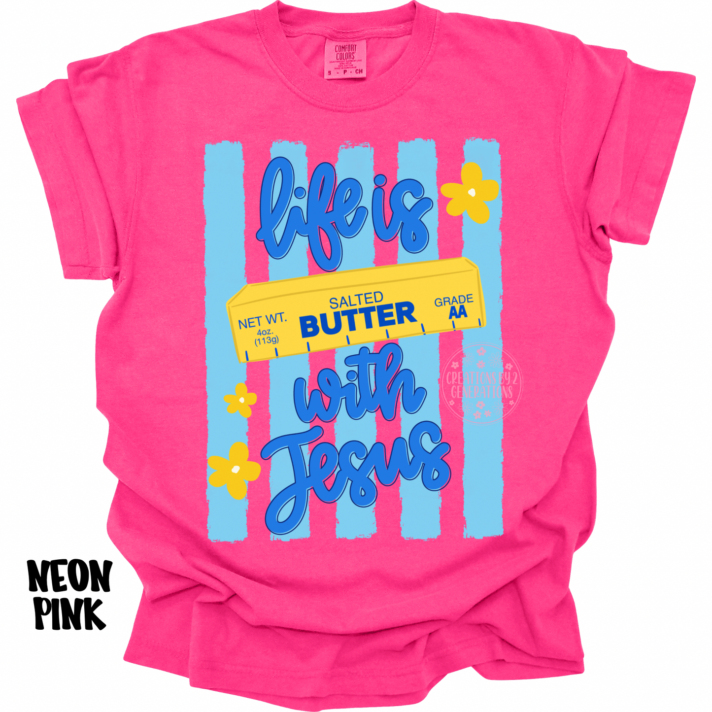 LIFE IS BUTTER WITH JESUS PREORDER