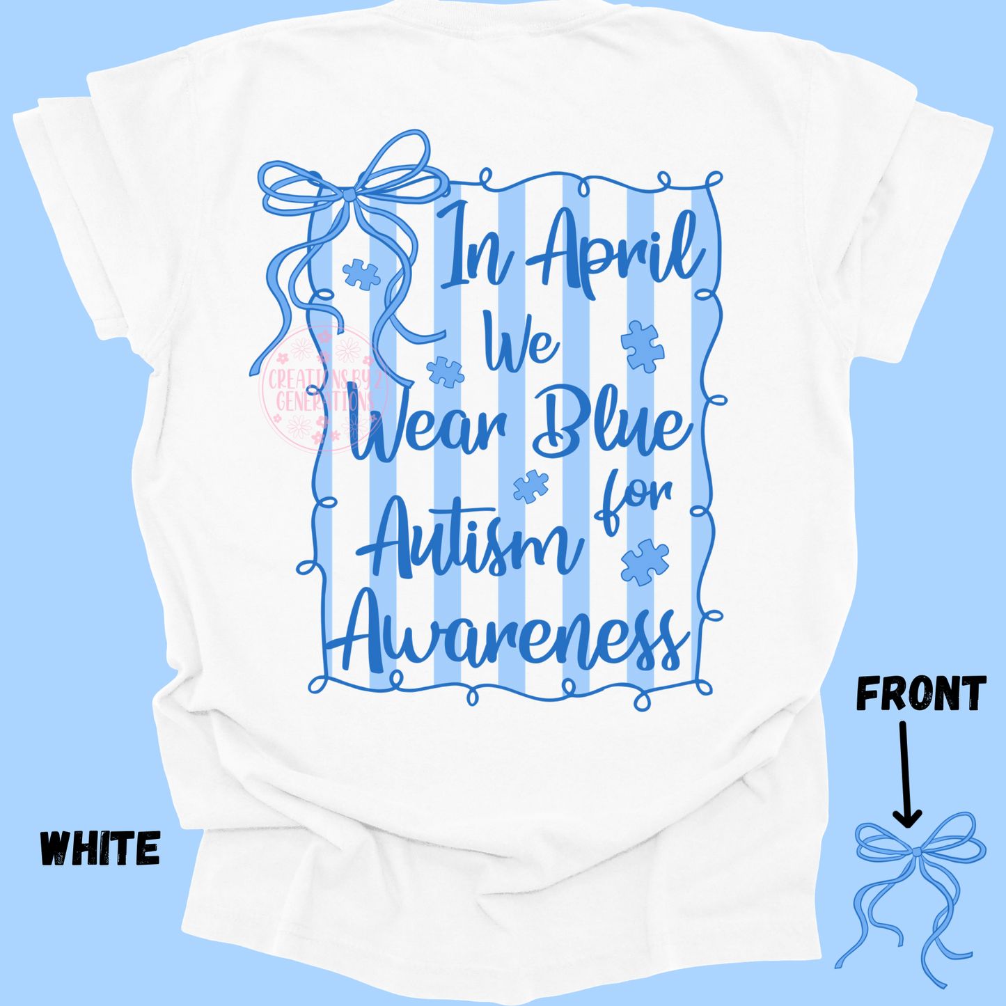 IN APRIL WE WEAR BLUE FOR AUTISM AWARENESS PREORDER