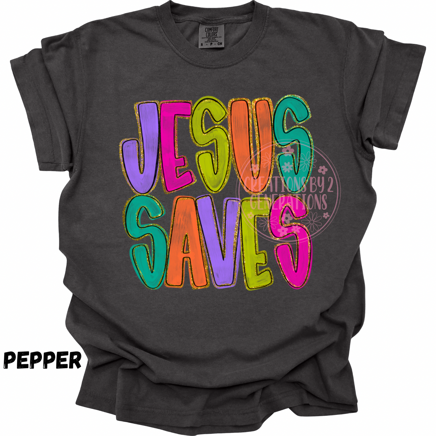 JESUS SAVES COLORFUL PREORDER