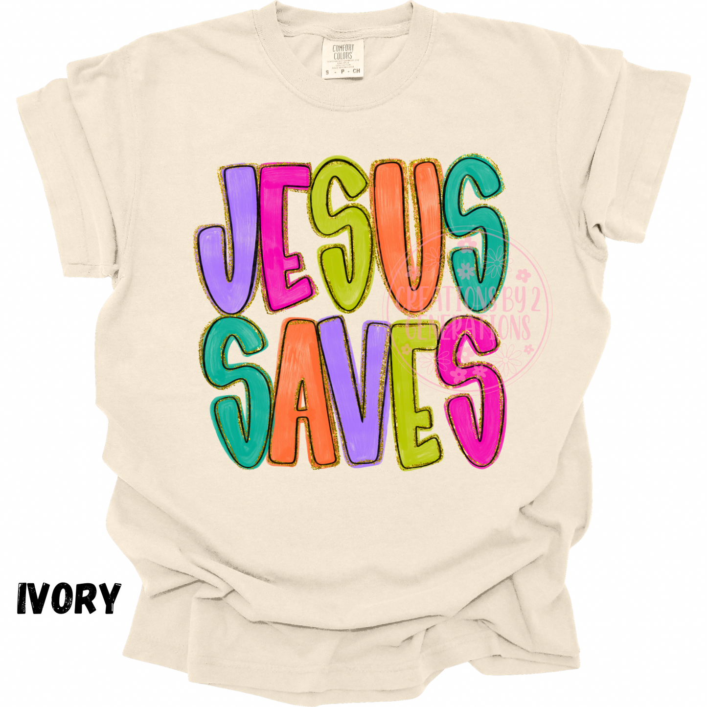 JESUS SAVES COLORFUL PREORDER