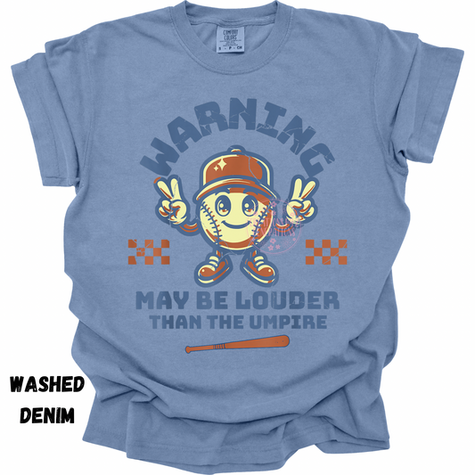 WARNING MAY BE LOUDER THAN THE UMPIRE SOFTBALL PREORDER