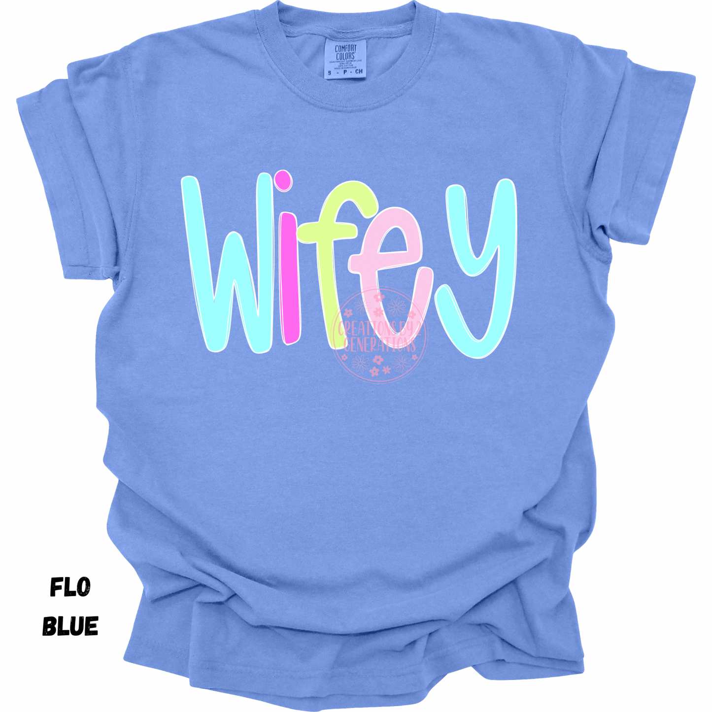MULTICOLORED WIFEY PREORDER