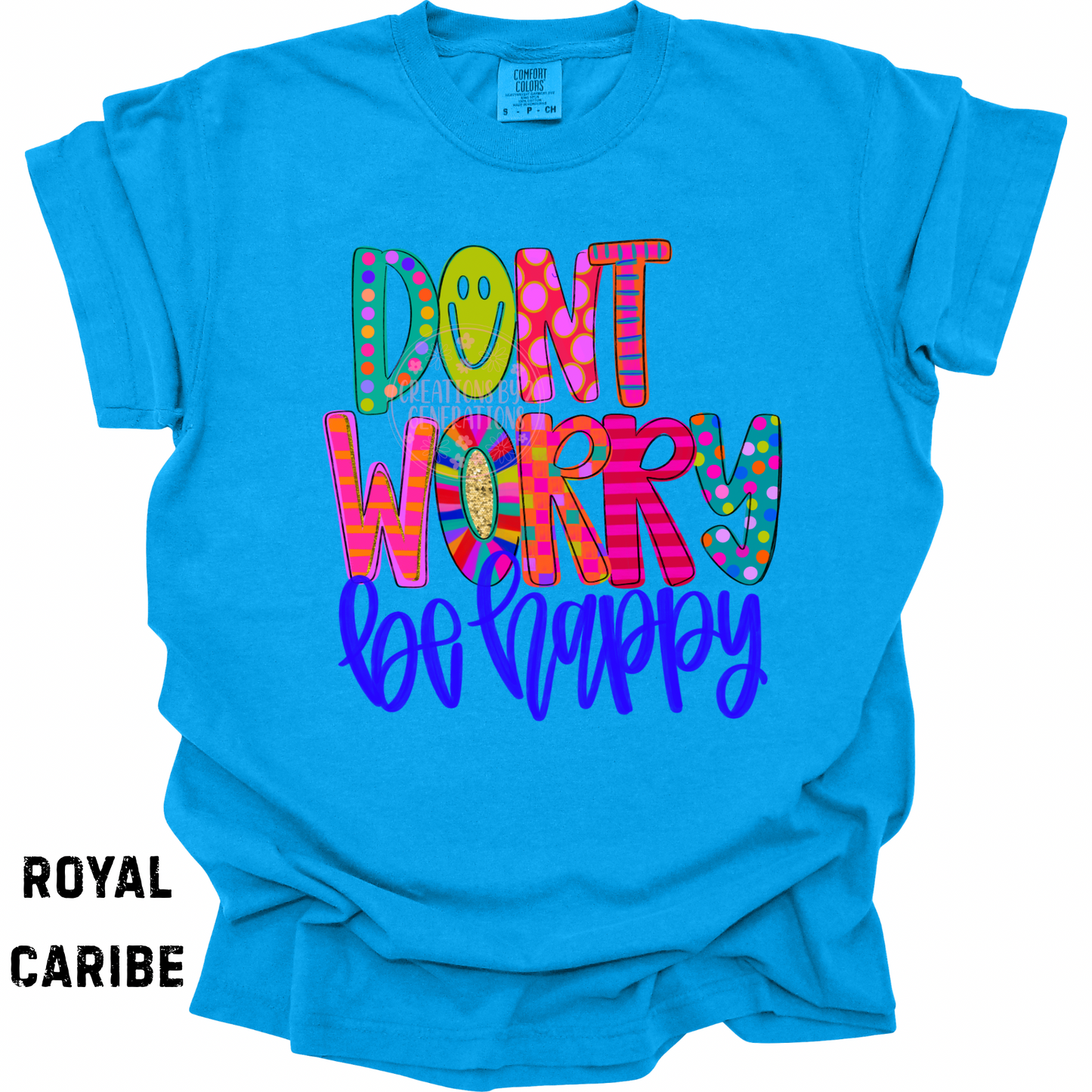 DON’T WORRY BE HAPPY