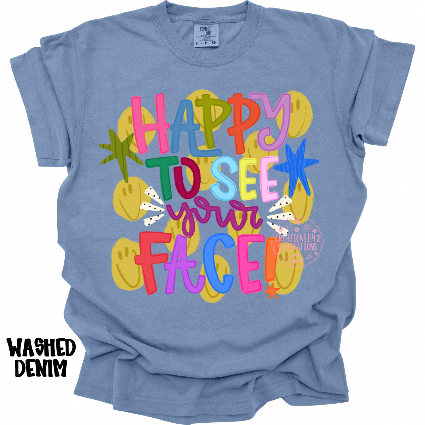 HAPPY TO SEE YOUR FACE WITH SMILEY FACES PREORDER