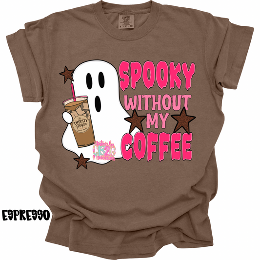 SPOOKY WITHOUT MY COFFEE (THIRSTY HEIFER) PREORDER