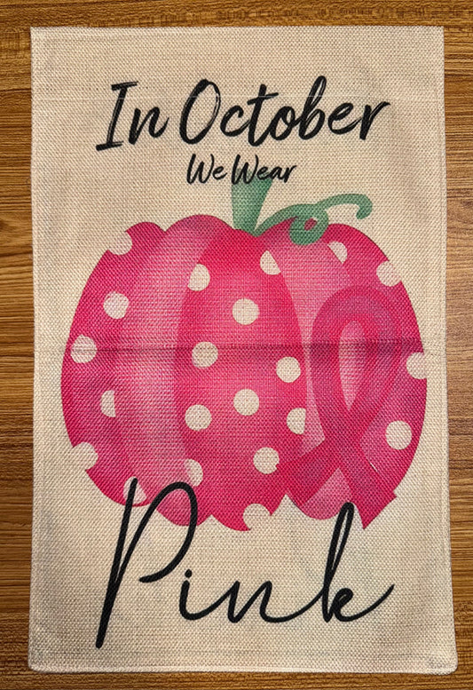 IN OCTOBER WE WEAR PINK PUMPKIN FLAG