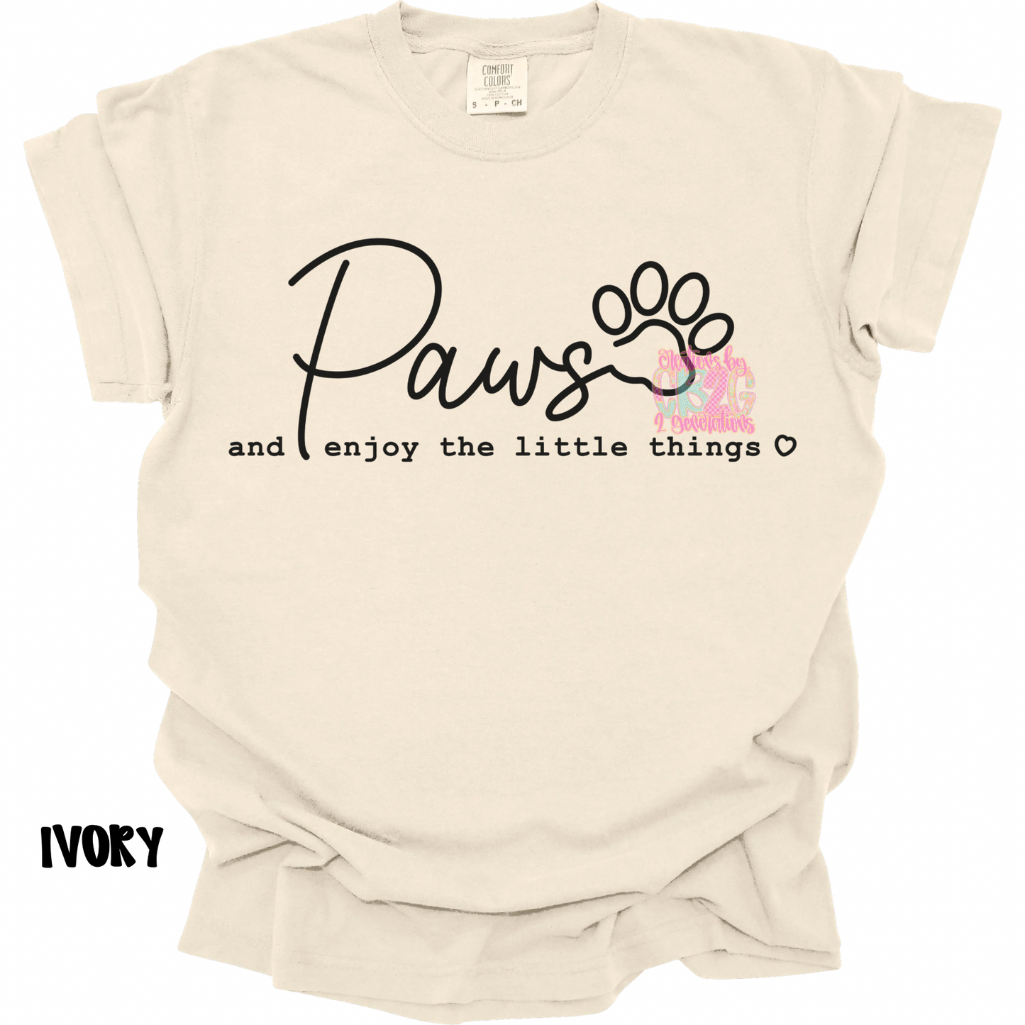 PAWS AND ENJOY THE LITTLE THINGS PREORDER