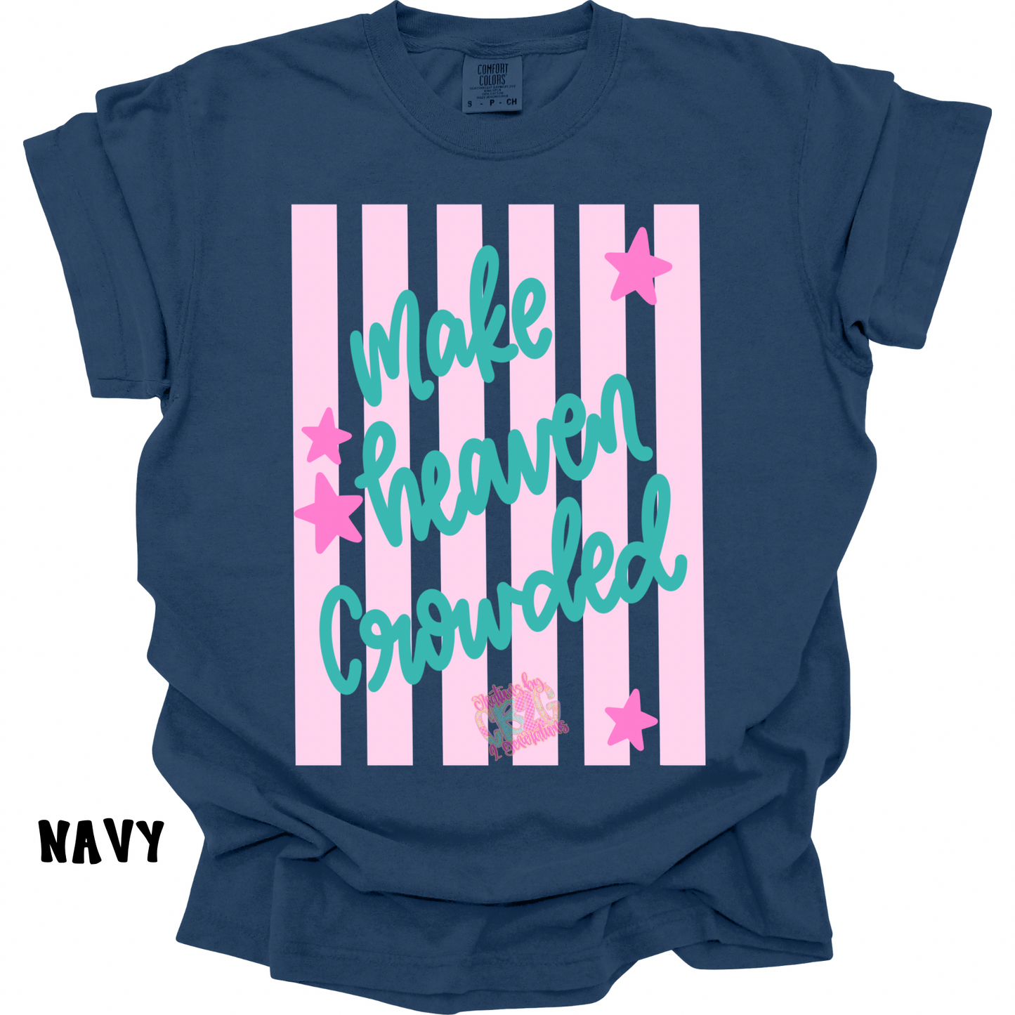 MAKE HEAVEN CROWDED WITH STRIPES PREORDER