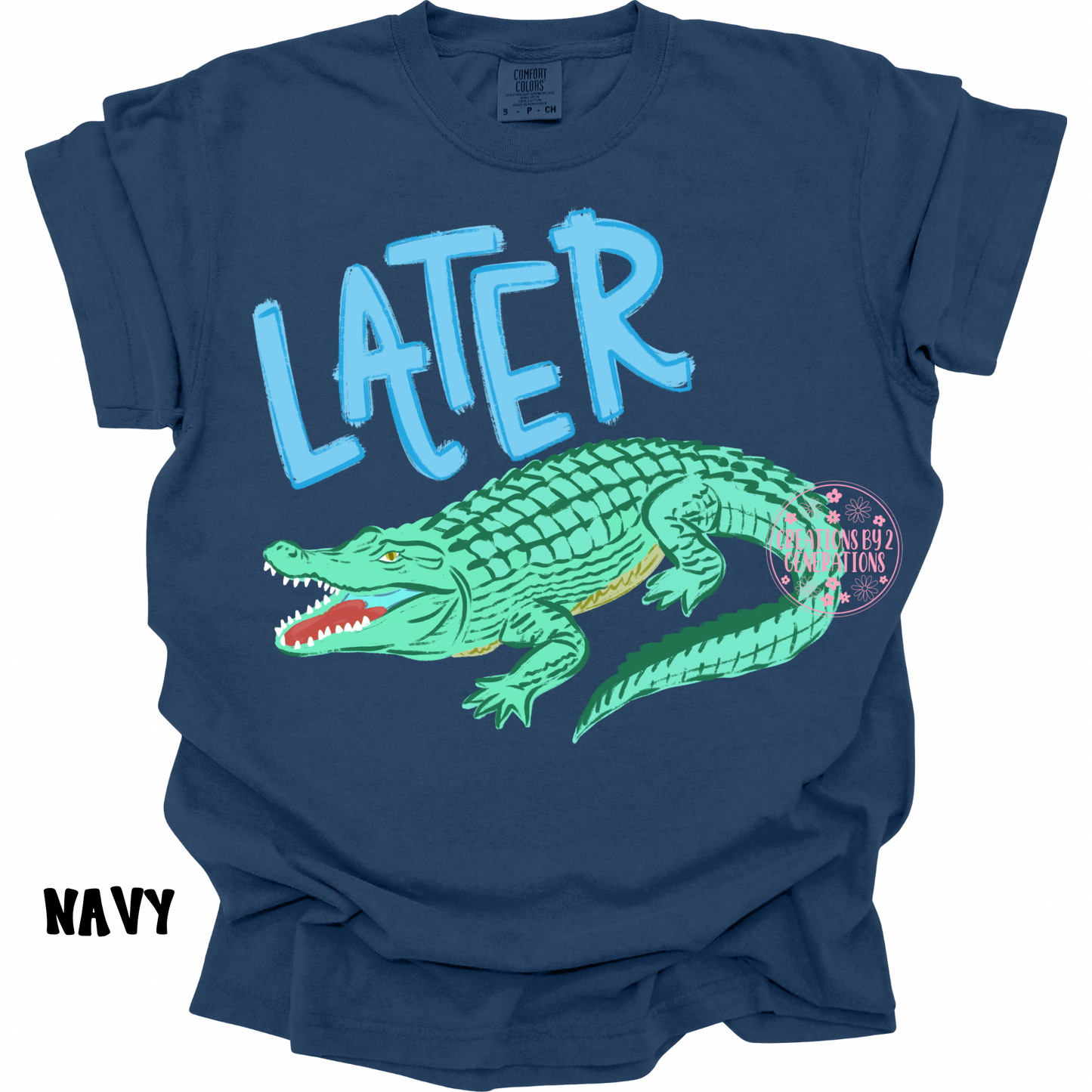 LATER GATOR (FRONT DESIGN) AFTER WHILE CROCODILE (BACK DESIGN) BLUE PREORDER