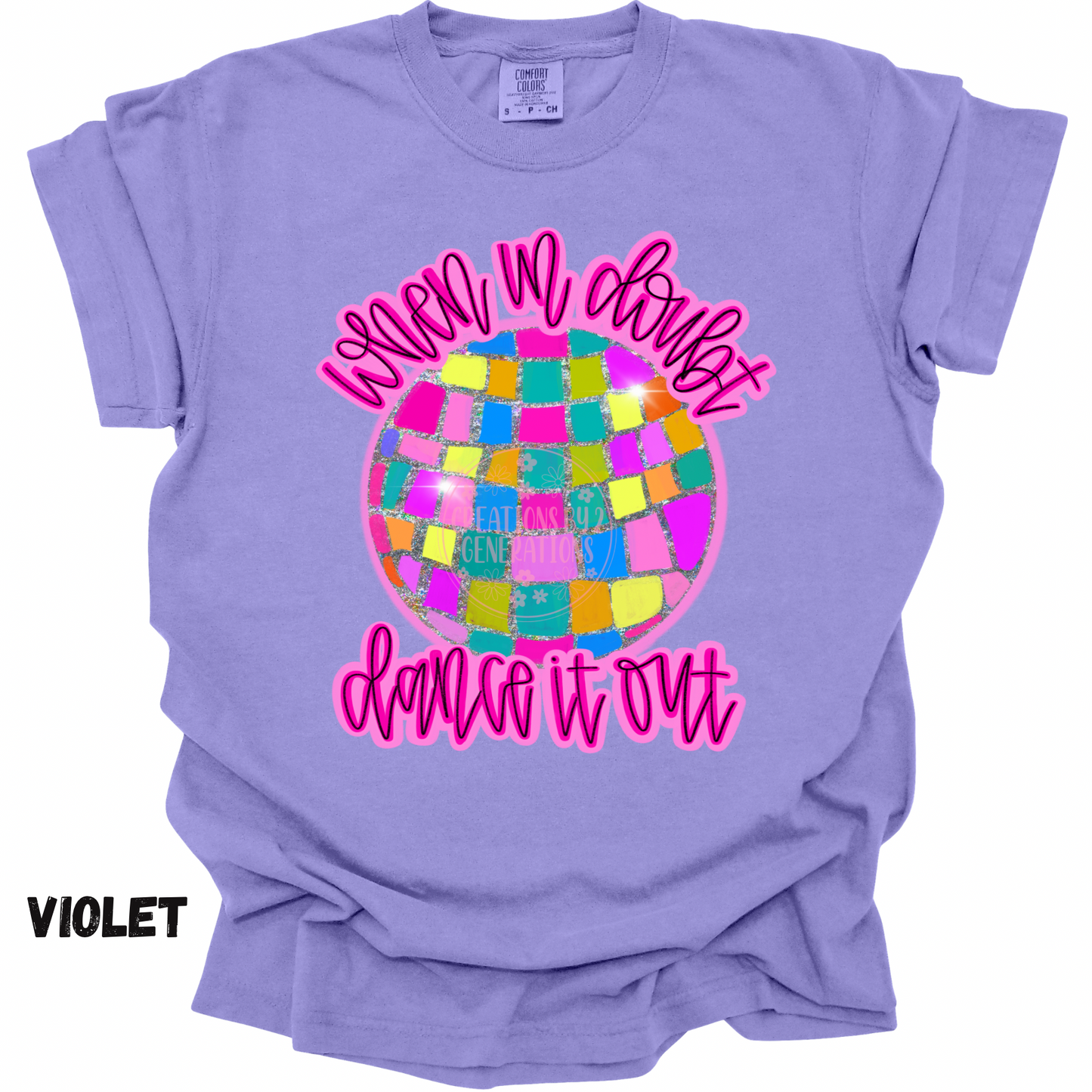 WHEN IN DOUBT DANCE IT OUT PREORDER