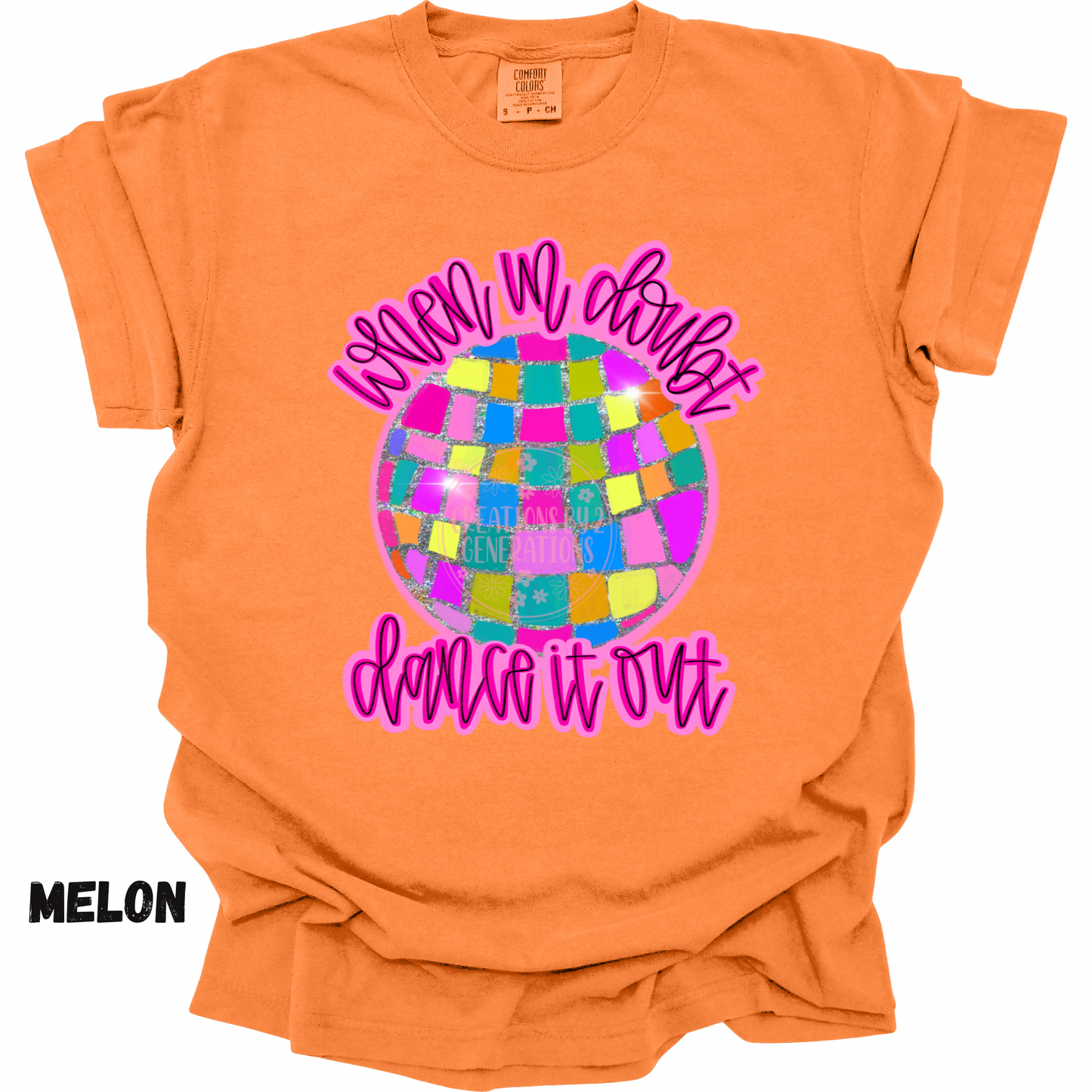 WHEN IN DOUBT DANCE IT OUT PREORDER
