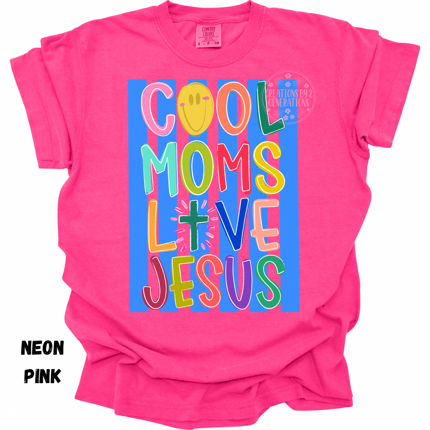 COOL MOMS LOVE JESUS PREORDER