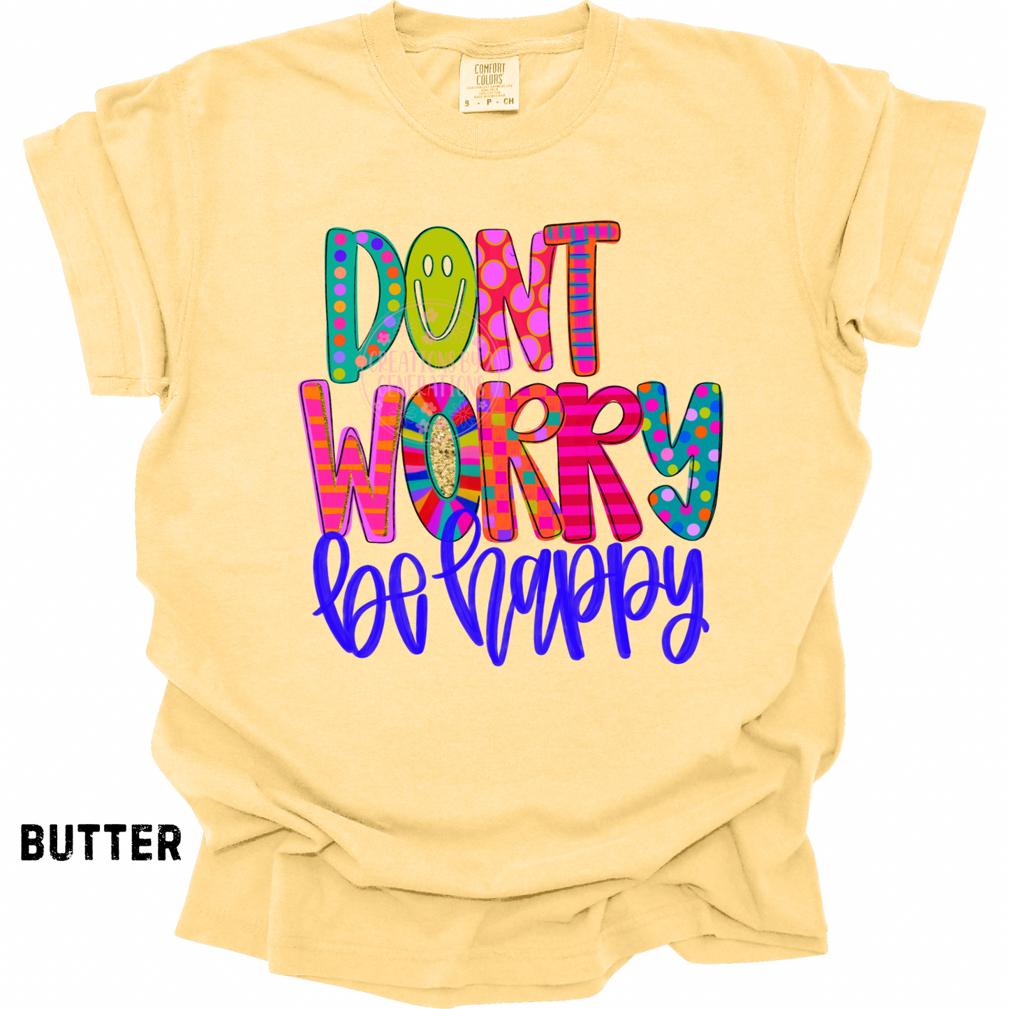 DON’T WORRY BE HAPPY