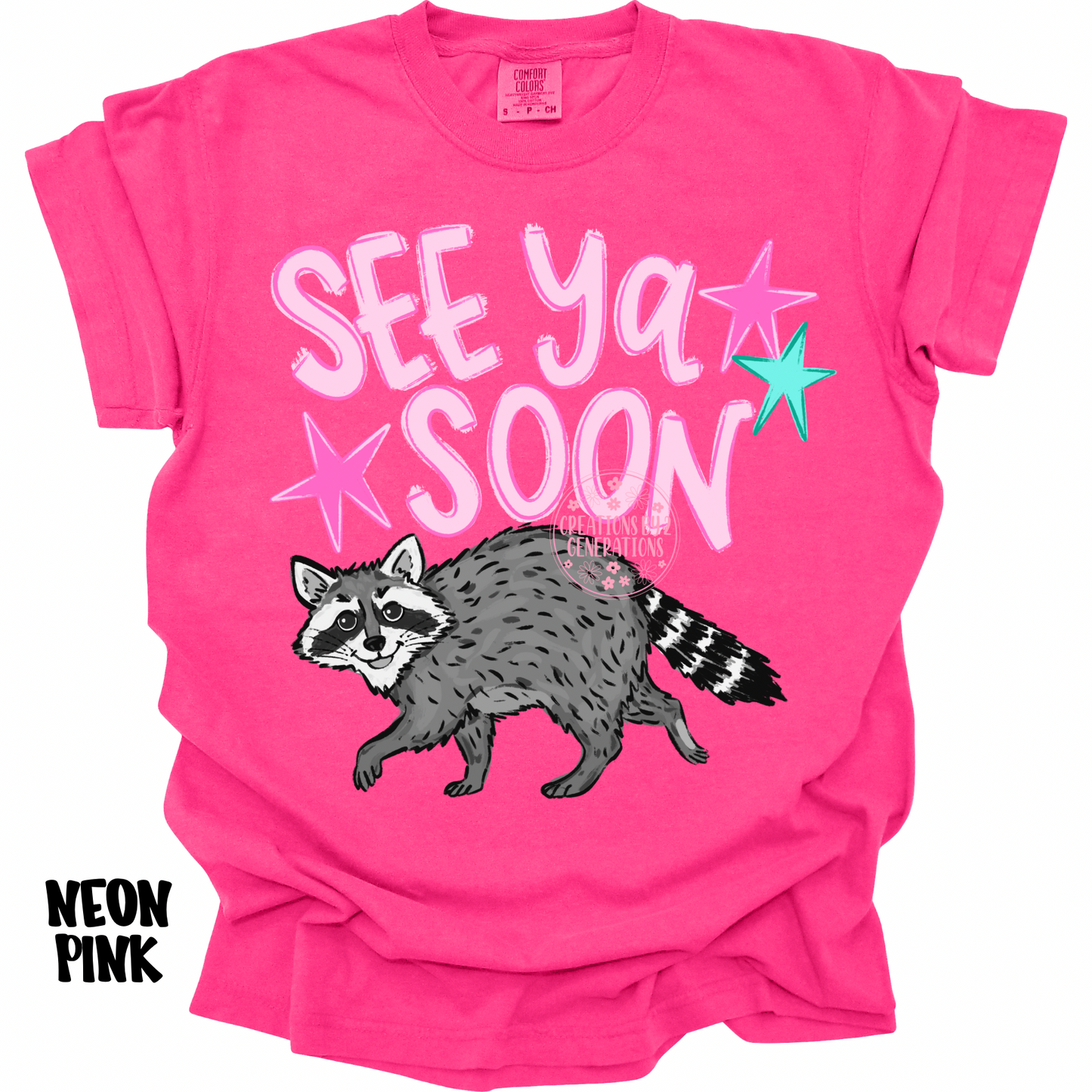 SEE YA SOON (FRONT DESIGN) COON BACKSIDE (BACK DESIGN) PREORDER