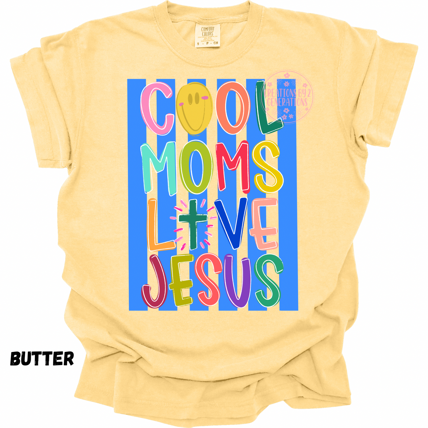 COOL MOMS LOVE JESUS PREORDER