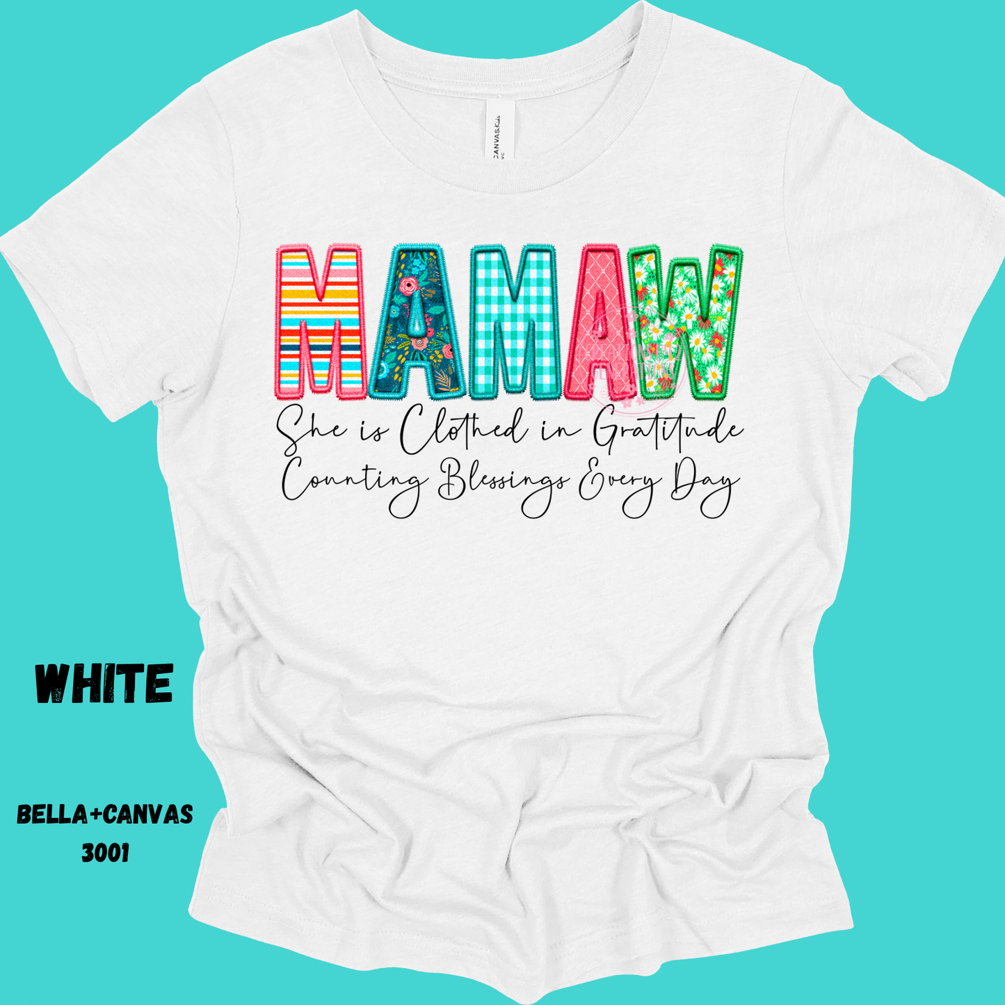 MAMAW SHE IS CLOTHED IN GRATITUDE PREORDER BELLA+CANVAS SS