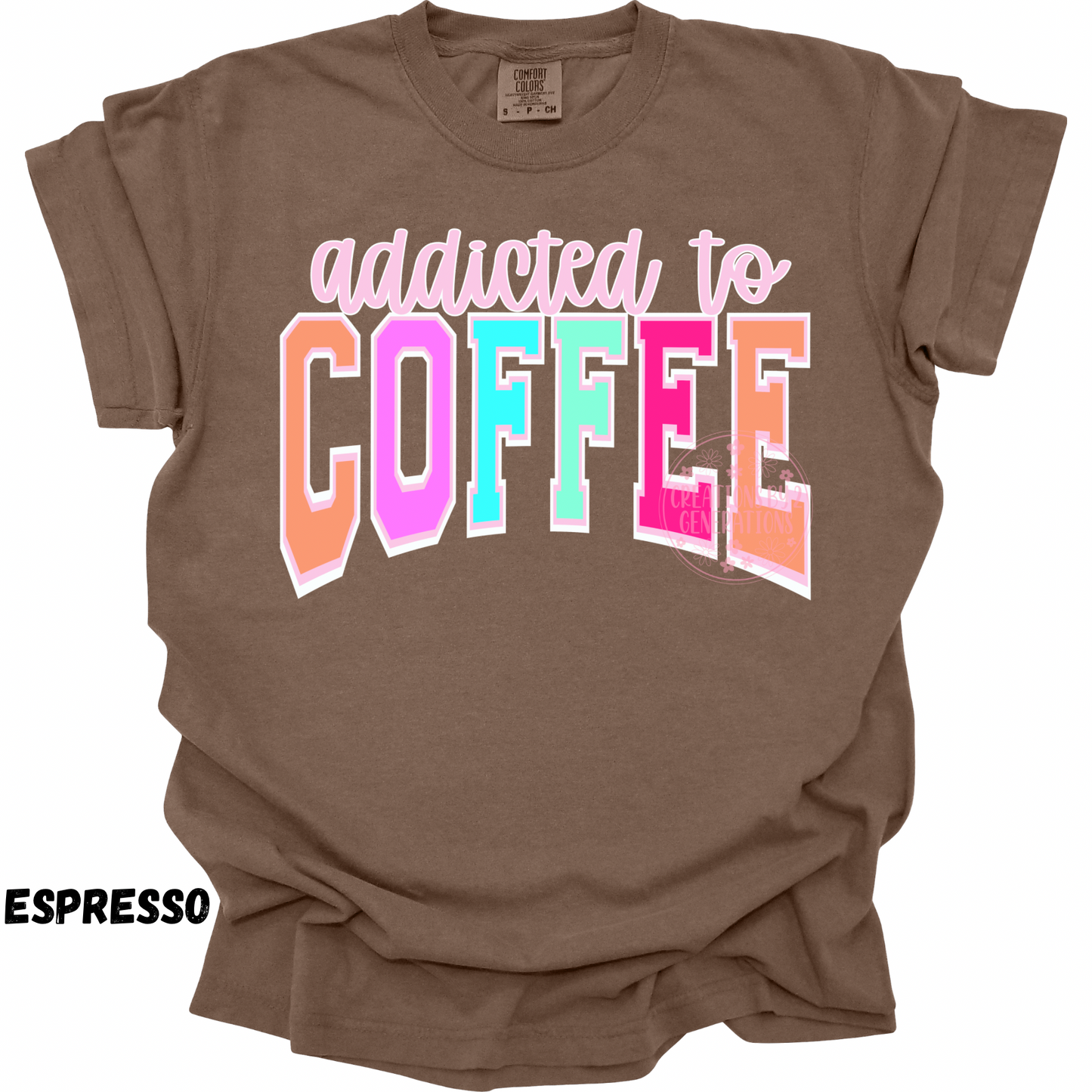 ADDICTED TO COFFEE COLORFUL PREORDER