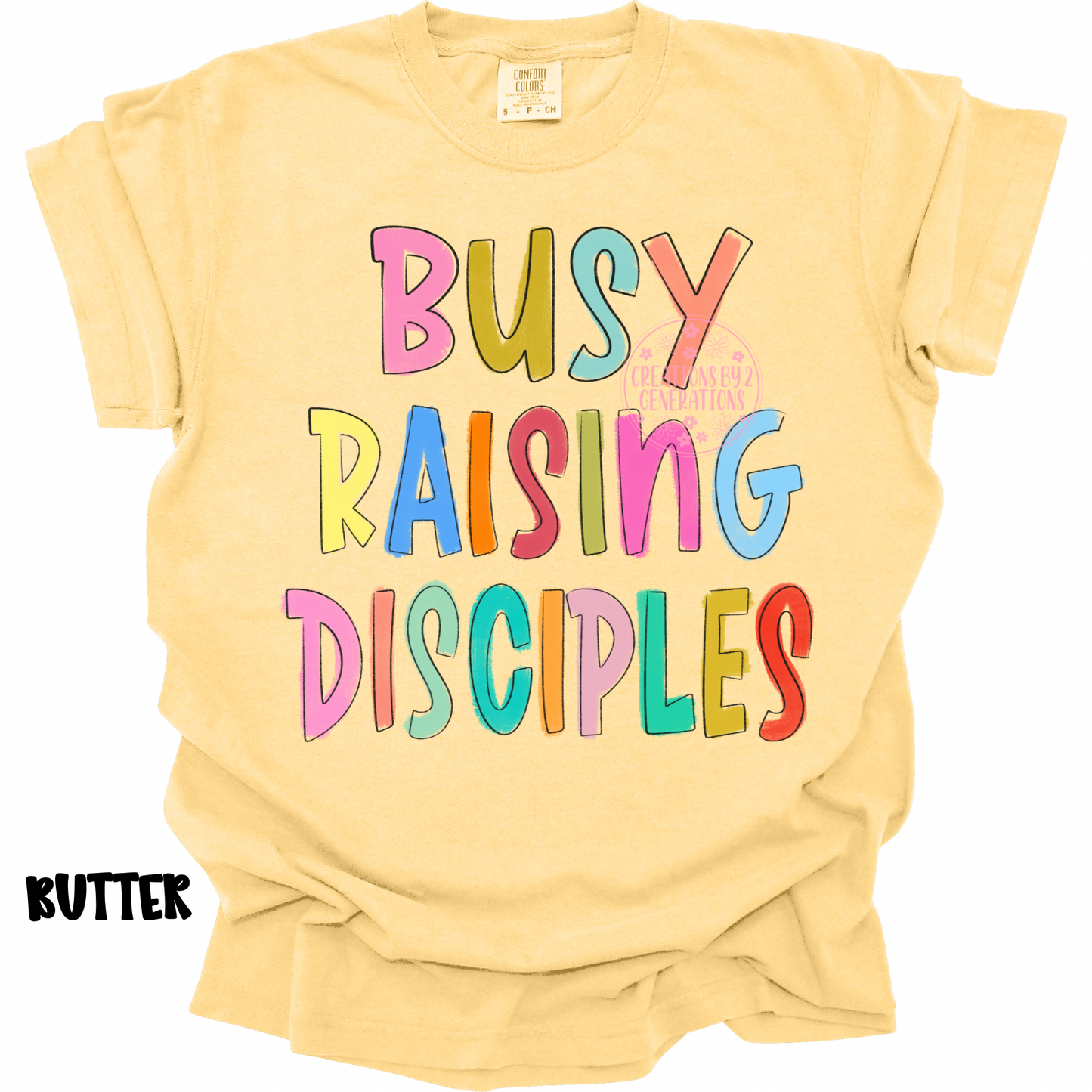 BUSY RAISING DISCIPLES MULTI COLORED PREORDER