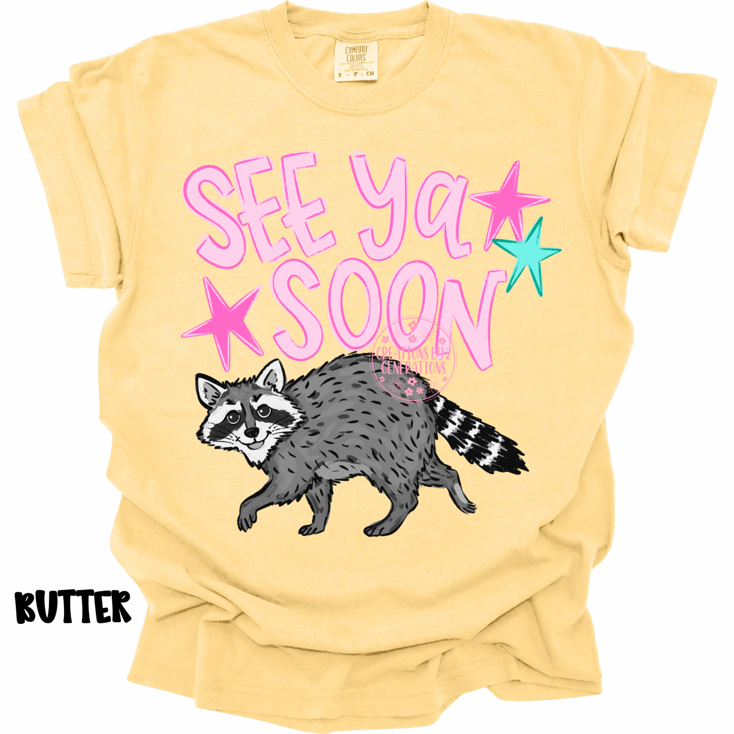 SEE YA SOON (FRONT DESIGN) COON BACKSIDE (BACK DESIGN) PREORDER