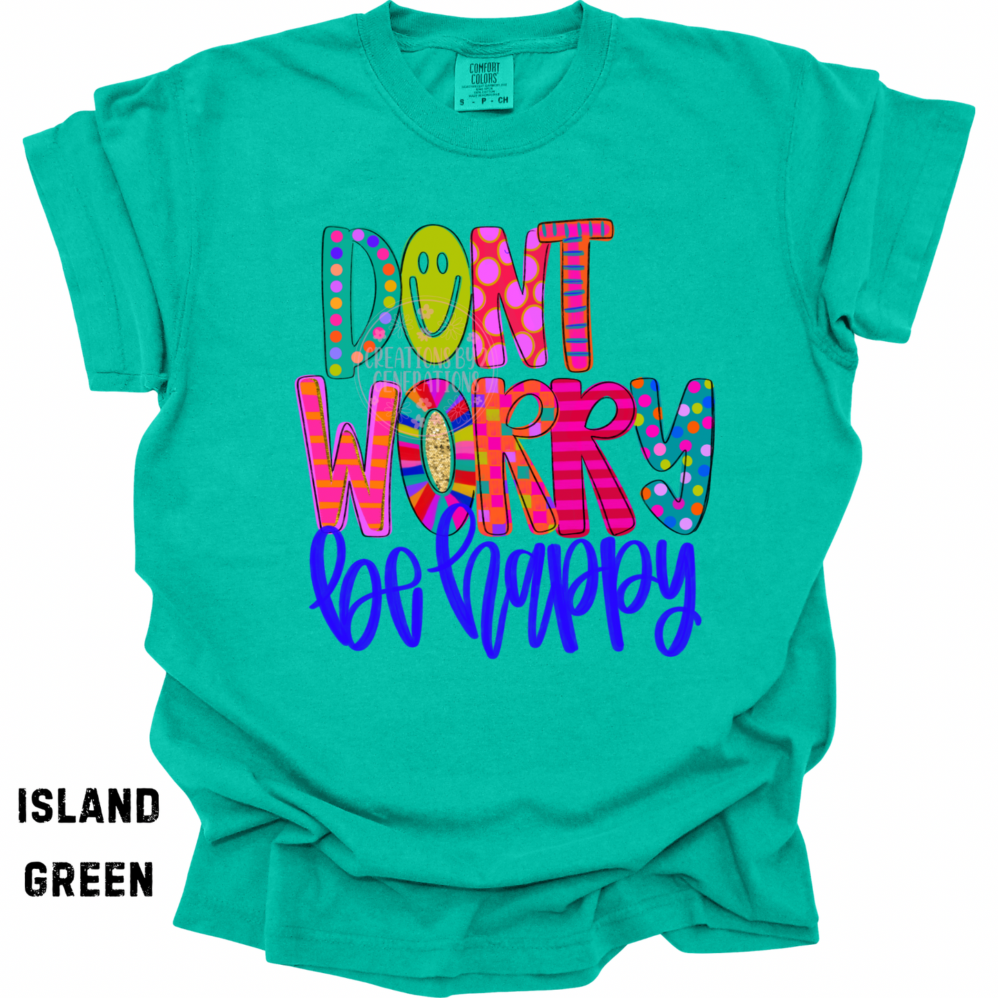 DON’T WORRY BE HAPPY