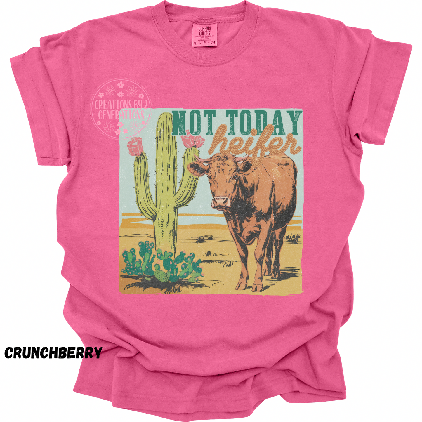 NOT TODAY HEIFERS PREORDER