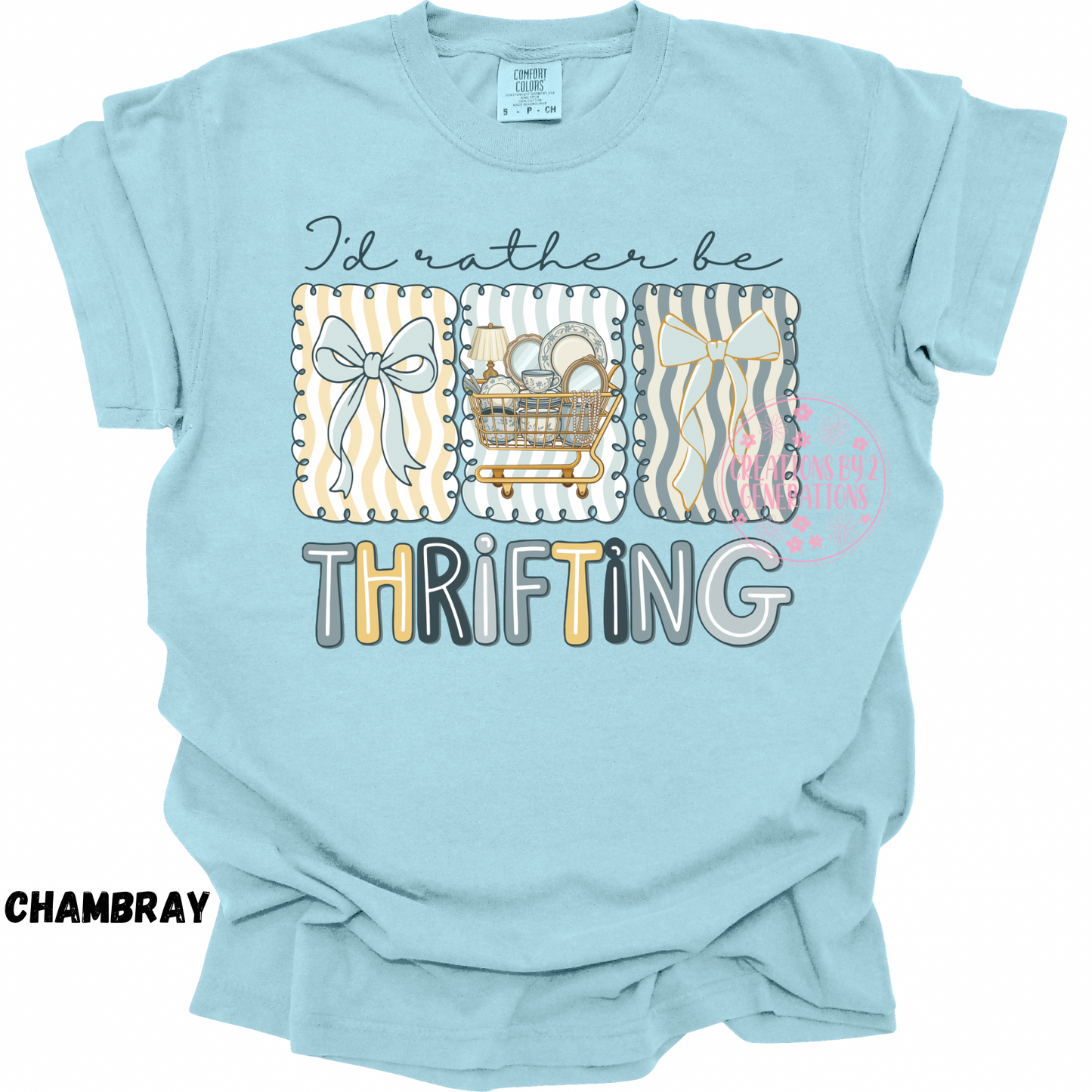 I’D RATHER BE THRIFTING