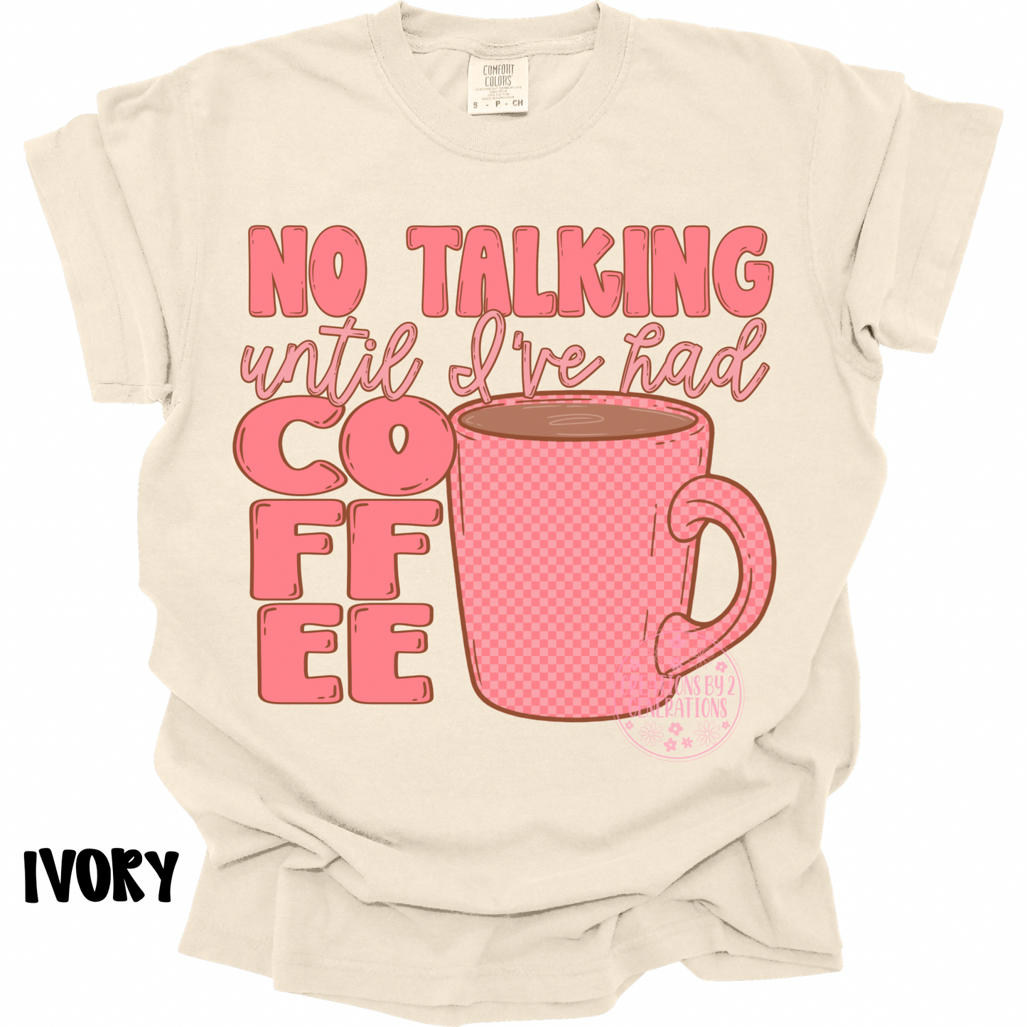NO TALKING UNTIL I’VE HAD COFFEE PREORDER