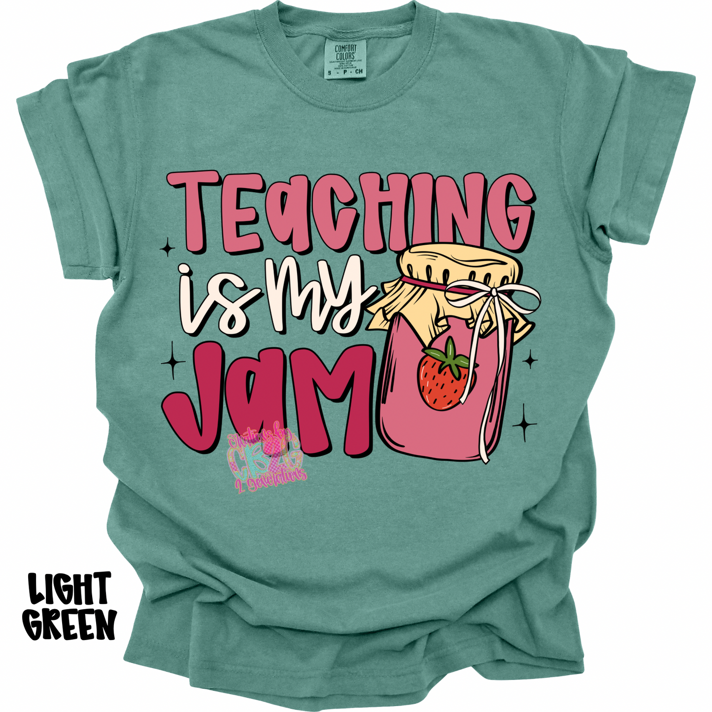 TEACHING IS MY JAM PREORDER