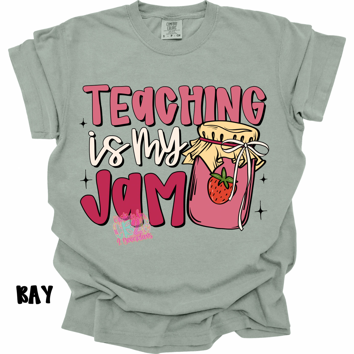 TEACHING IS MY JAM PREORDER