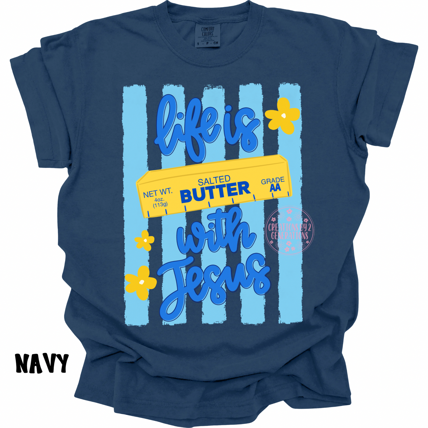 LIFE IS BUTTER WITH JESUS PREORDER