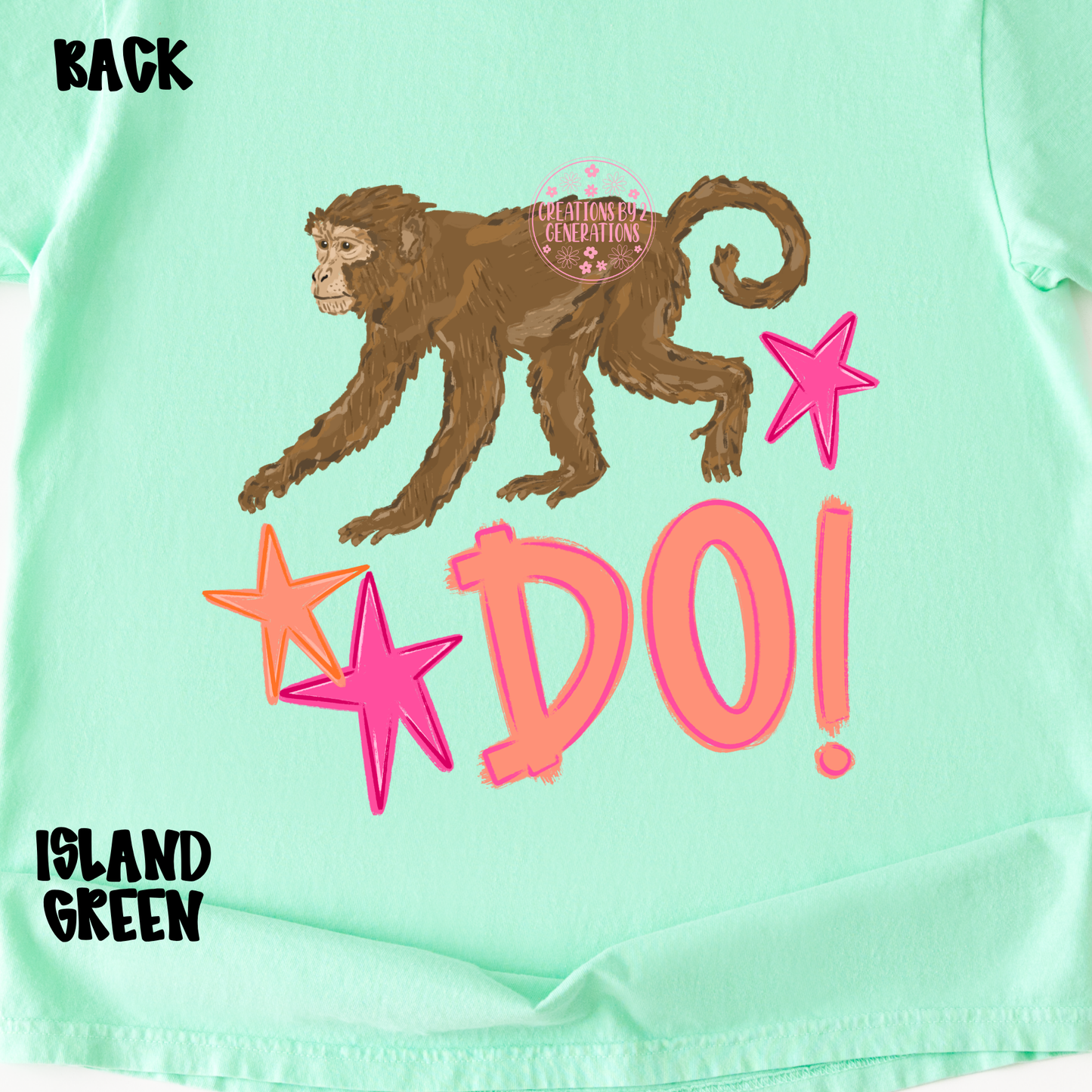 MONKEY SEE (FRONT) MONKEY DO! (BACK) PINK/ORANGE PREORDER
