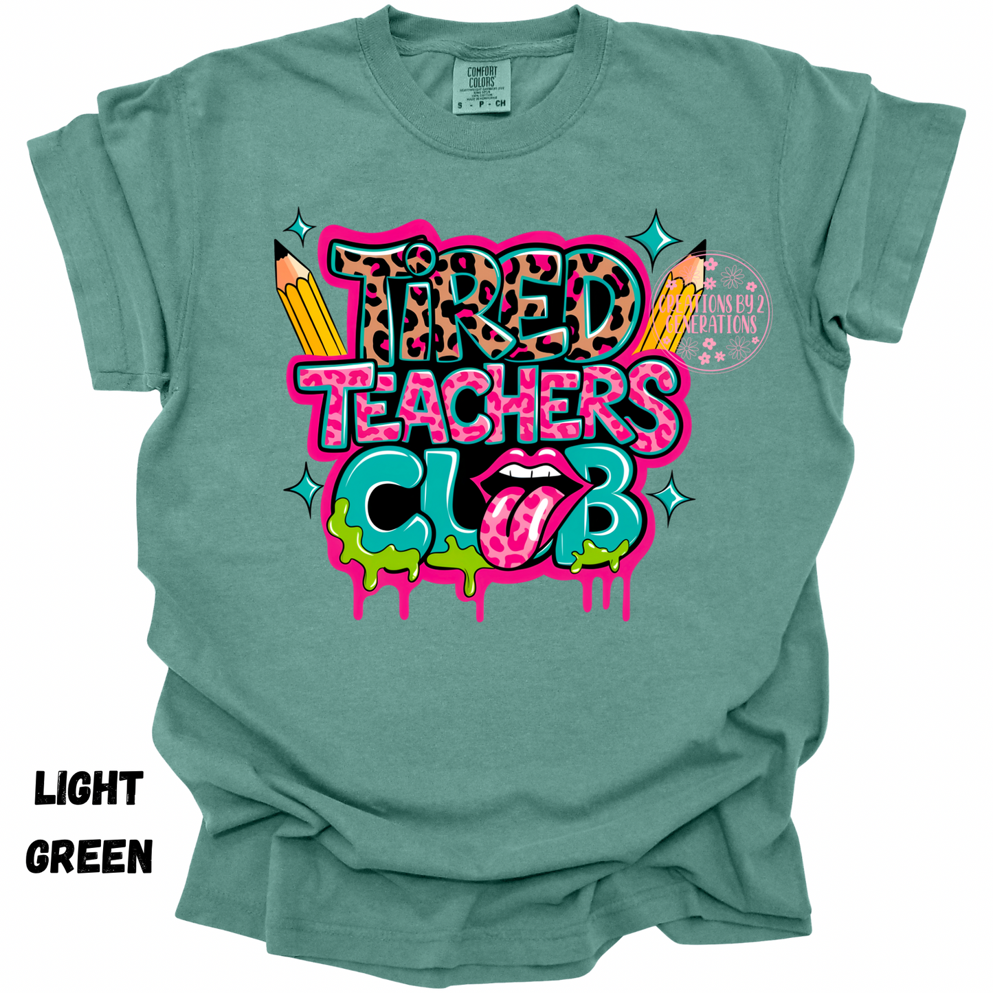 TIRED TEACHERS CLUB PREORDER