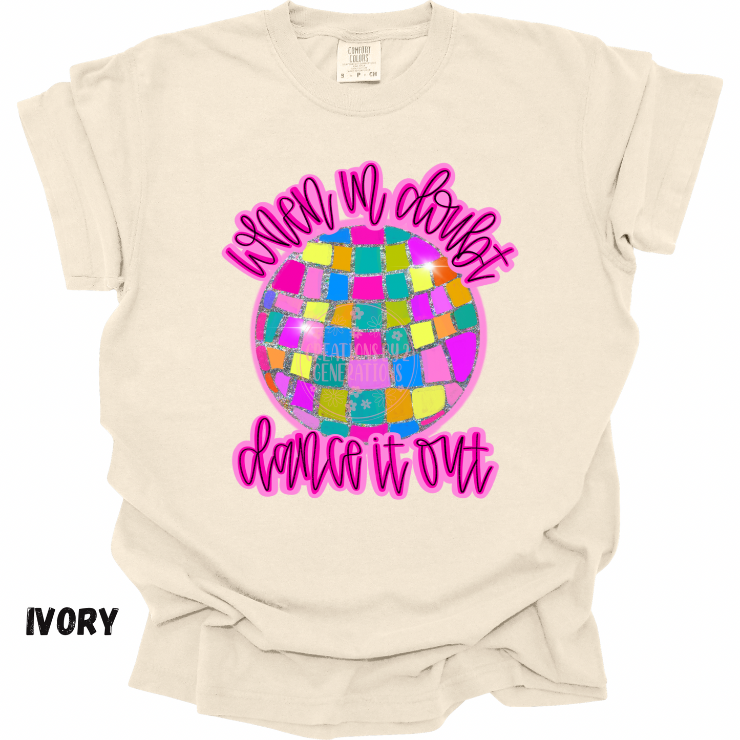 WHEN IN DOUBT DANCE IT OUT PREORDER