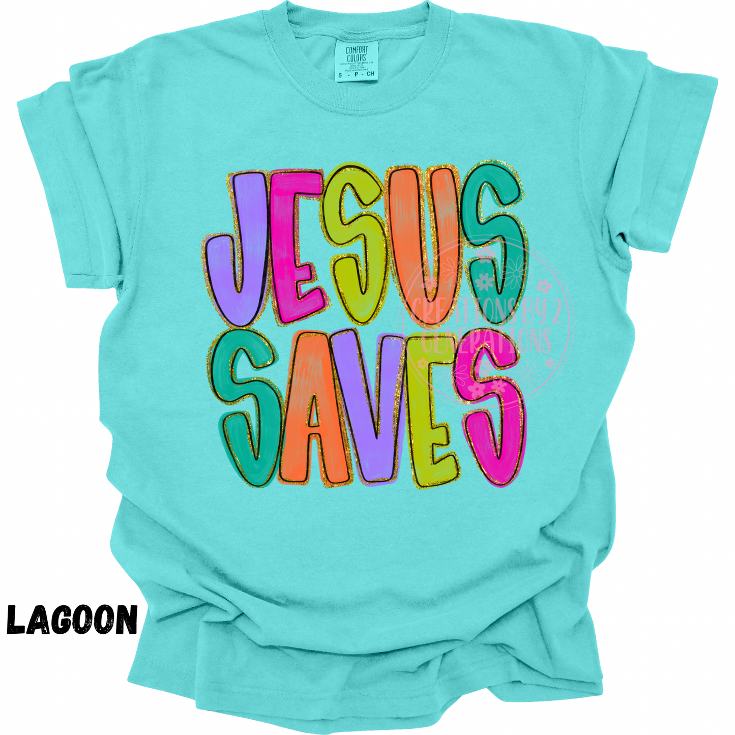 JESUS SAVES COLORFUL PREORDER
