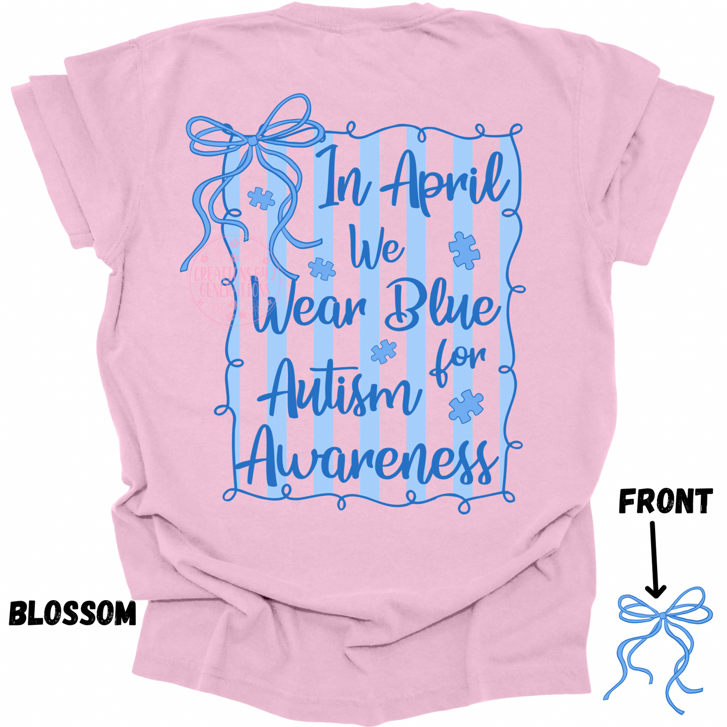 IN APRIL WE WEAR BLUE FOR AUTISM AWARENESS PREORDER